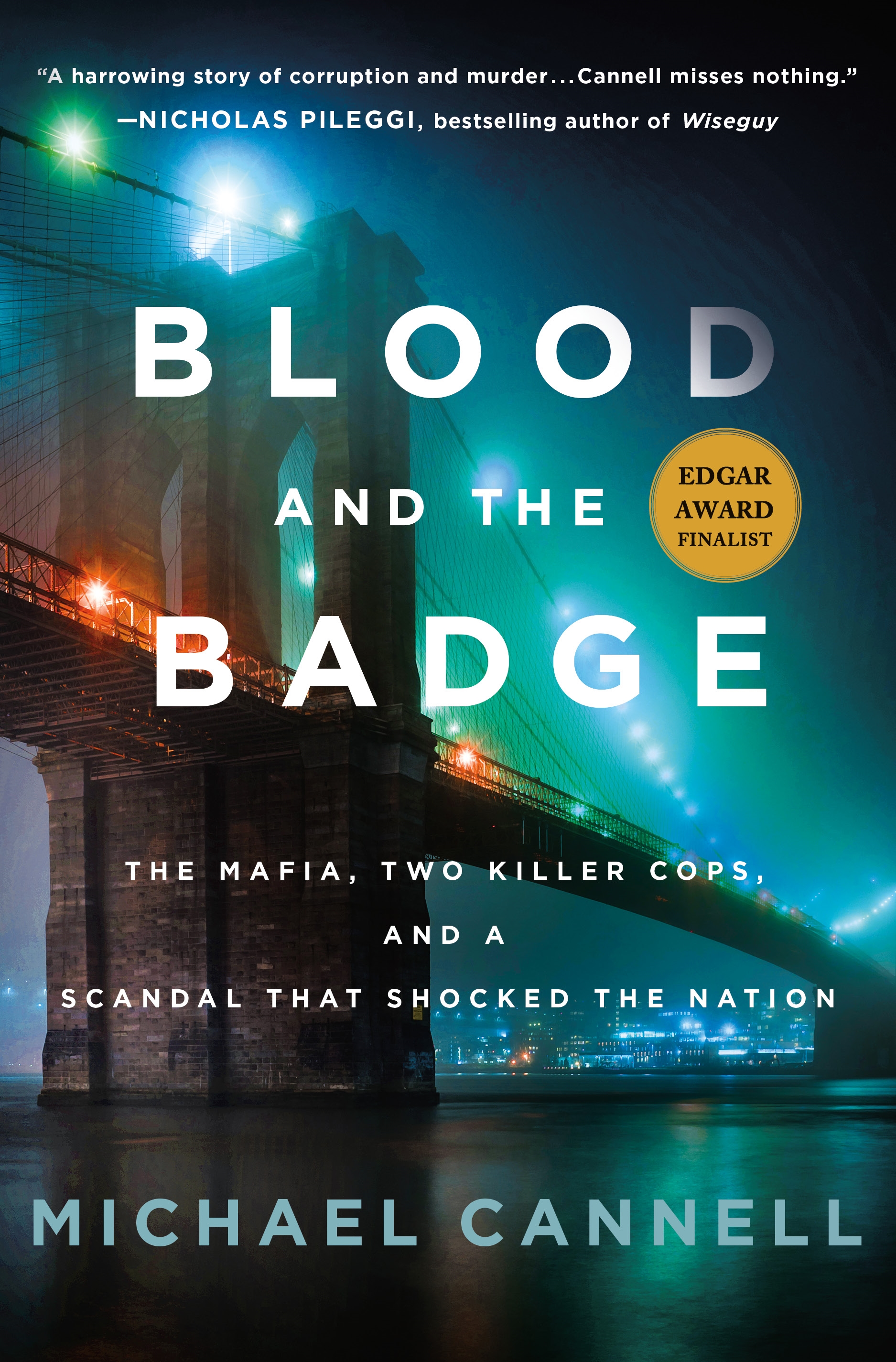 Blood and the Badge The Mafia, Two Killer Cops, and a Scandal That Shocked the Nation cover image