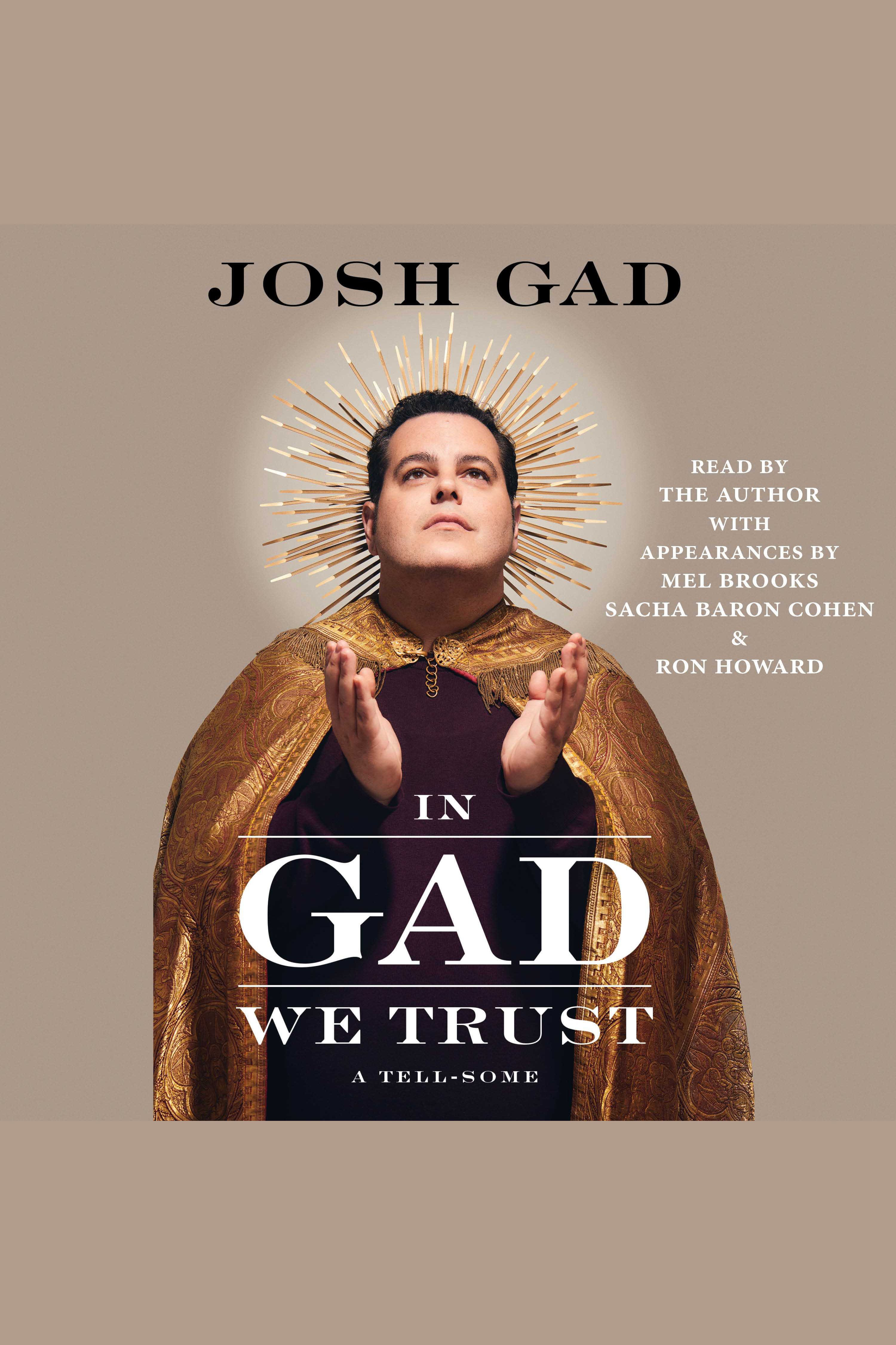 Cover image for In Gad We Trust [electronic resource] : A Tell-Some