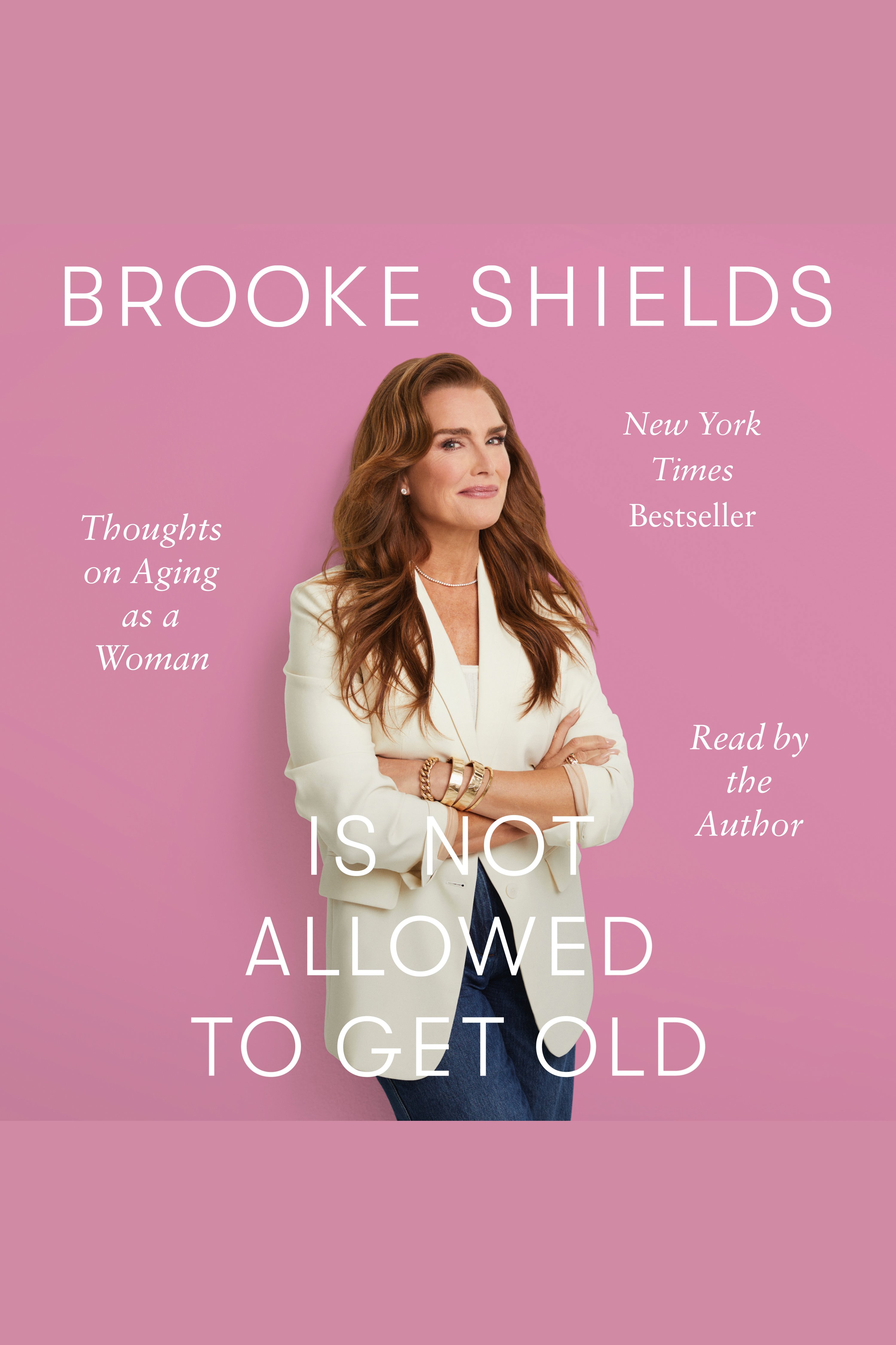 Brooke Shields Is Not Allowed to Get Old Thoughts on Aging as a Woman cover image
