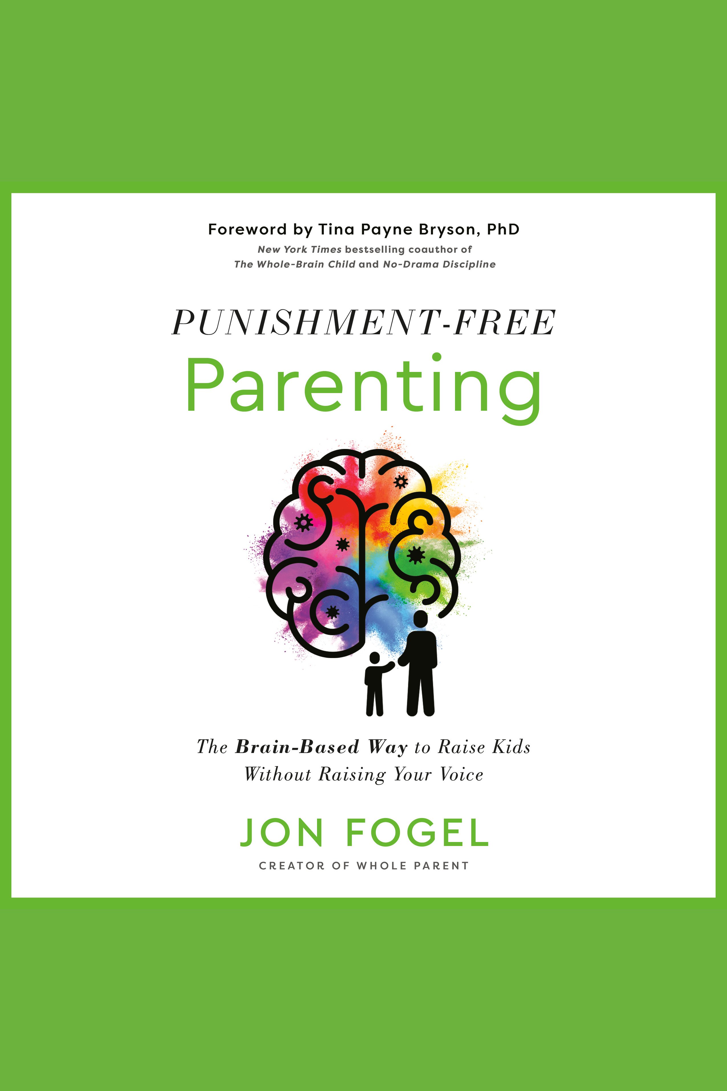 Punishment-Free Parenting