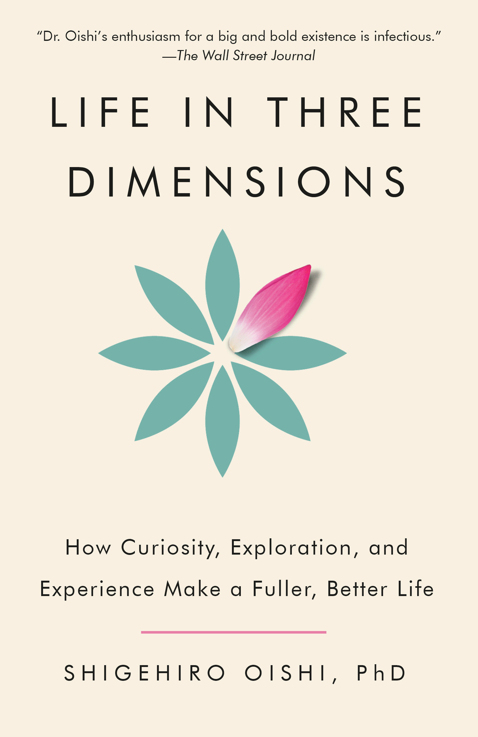 Life in Three Dimensions how curiosity, exploration and experience make a fuller, better life cover image
