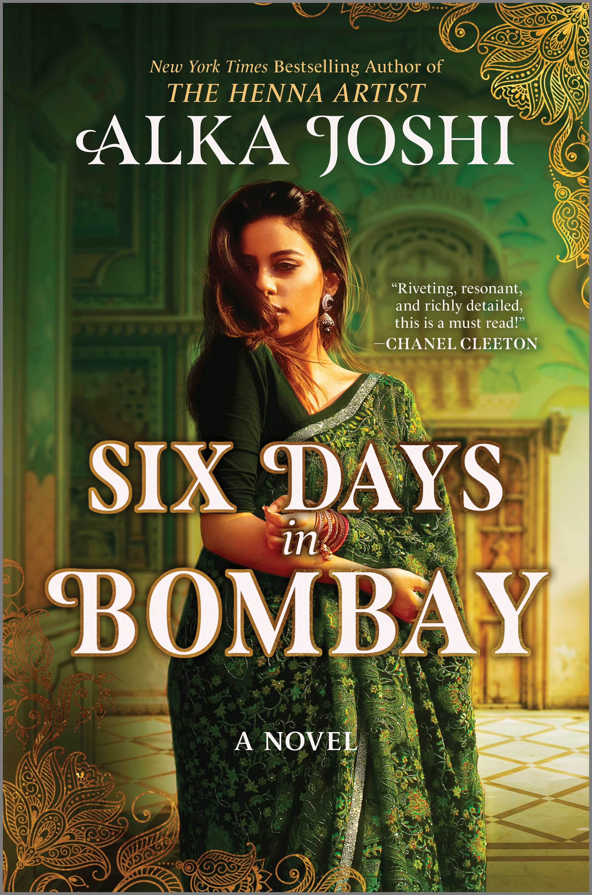 Six Days in Bombay A continent-spanning historical novel of friendship, identity, and mystery from the New York Times bestselling author of The Henna Artist cover image