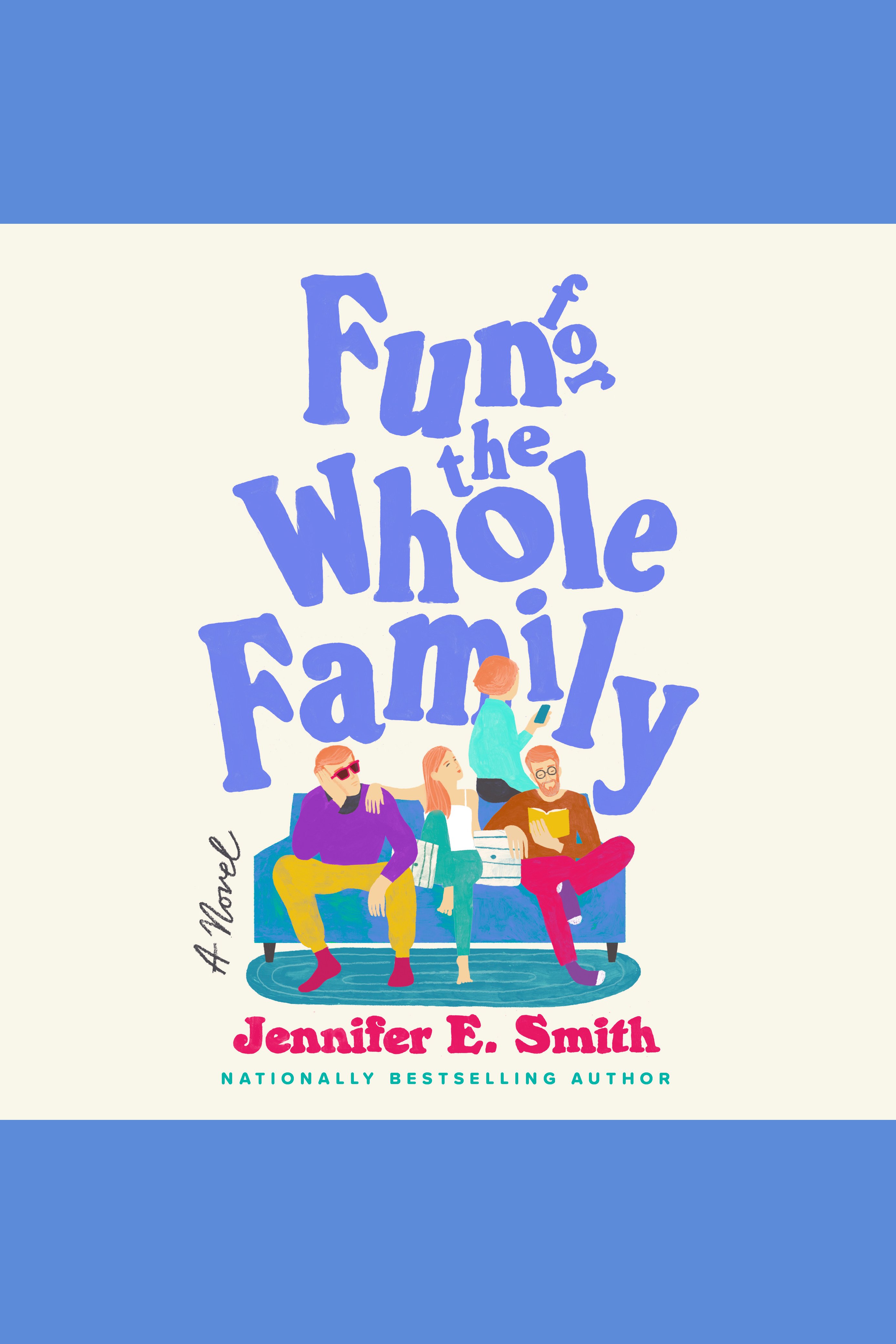 Umschlagbild für Fun for the Whole Family [electronic resource] : A Novel