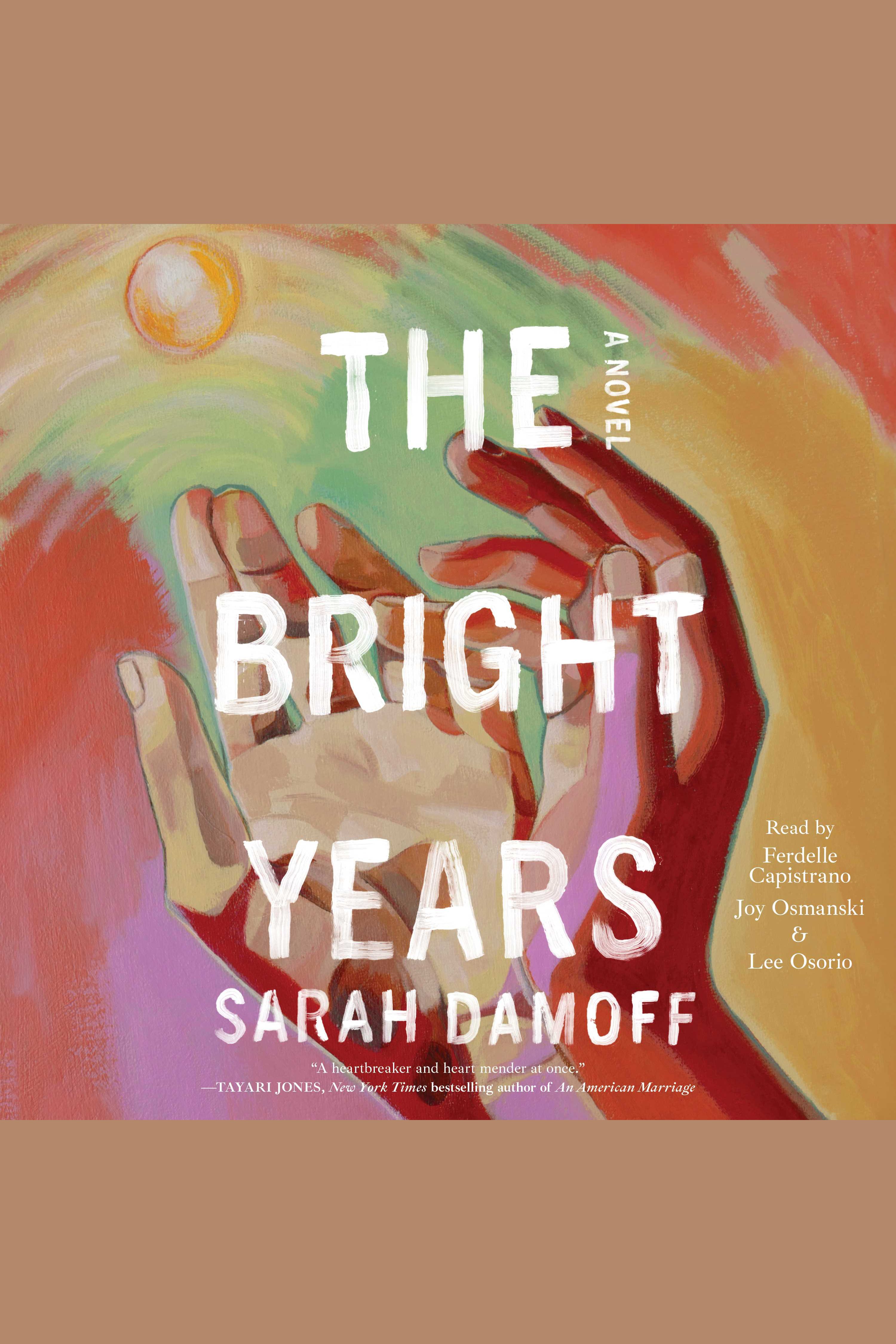 Cover image for The Bright Years [electronic resource] :