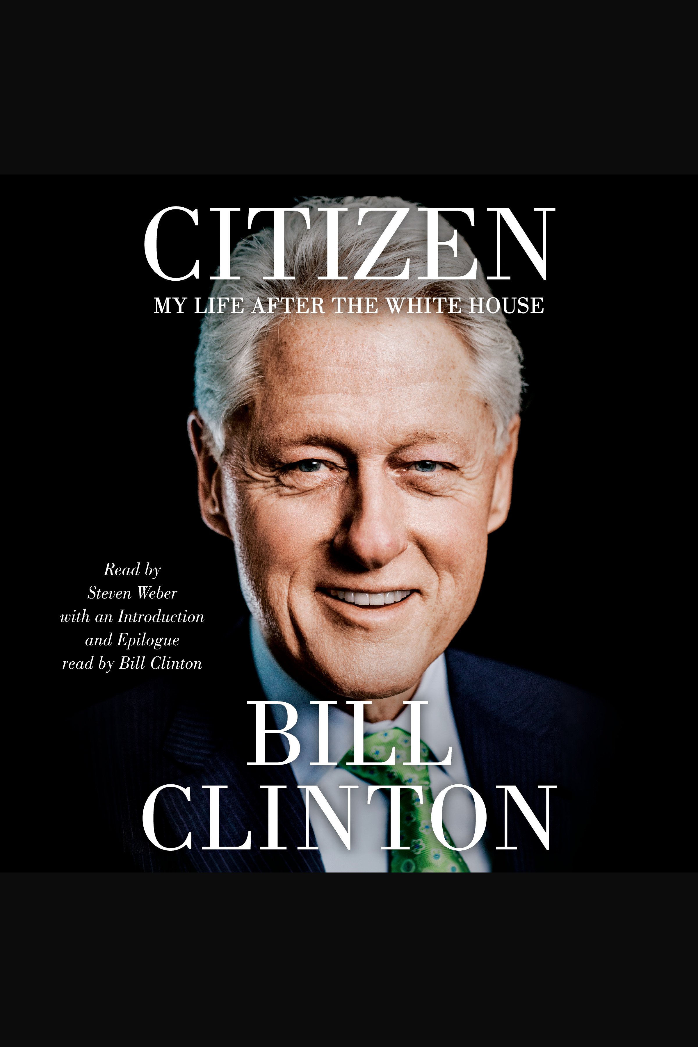 Umschlagbild für Citizen [electronic resource] : My Life After the White House