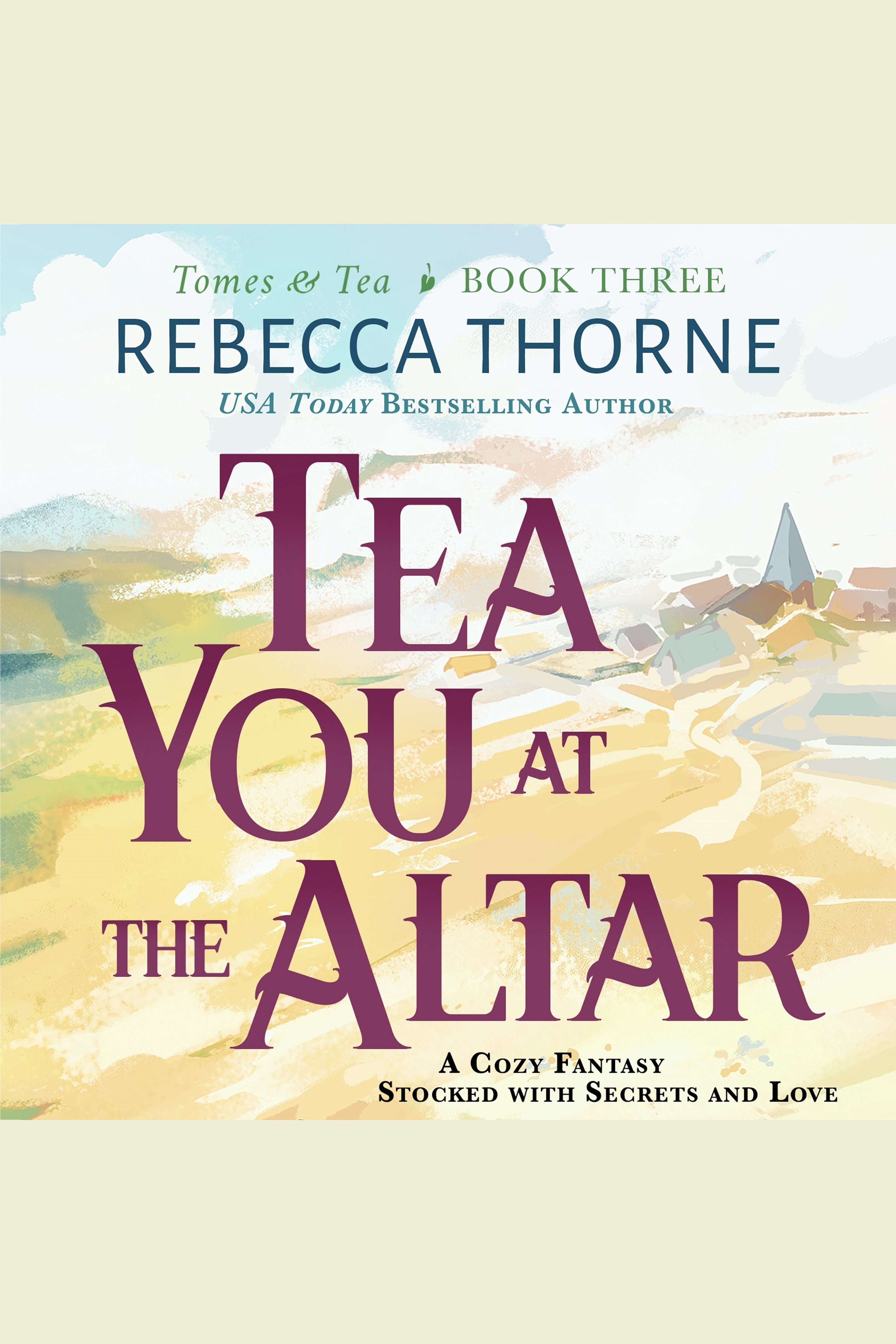 Tea You at the Altar a cozy fantasy stocked with secrets and love cover image