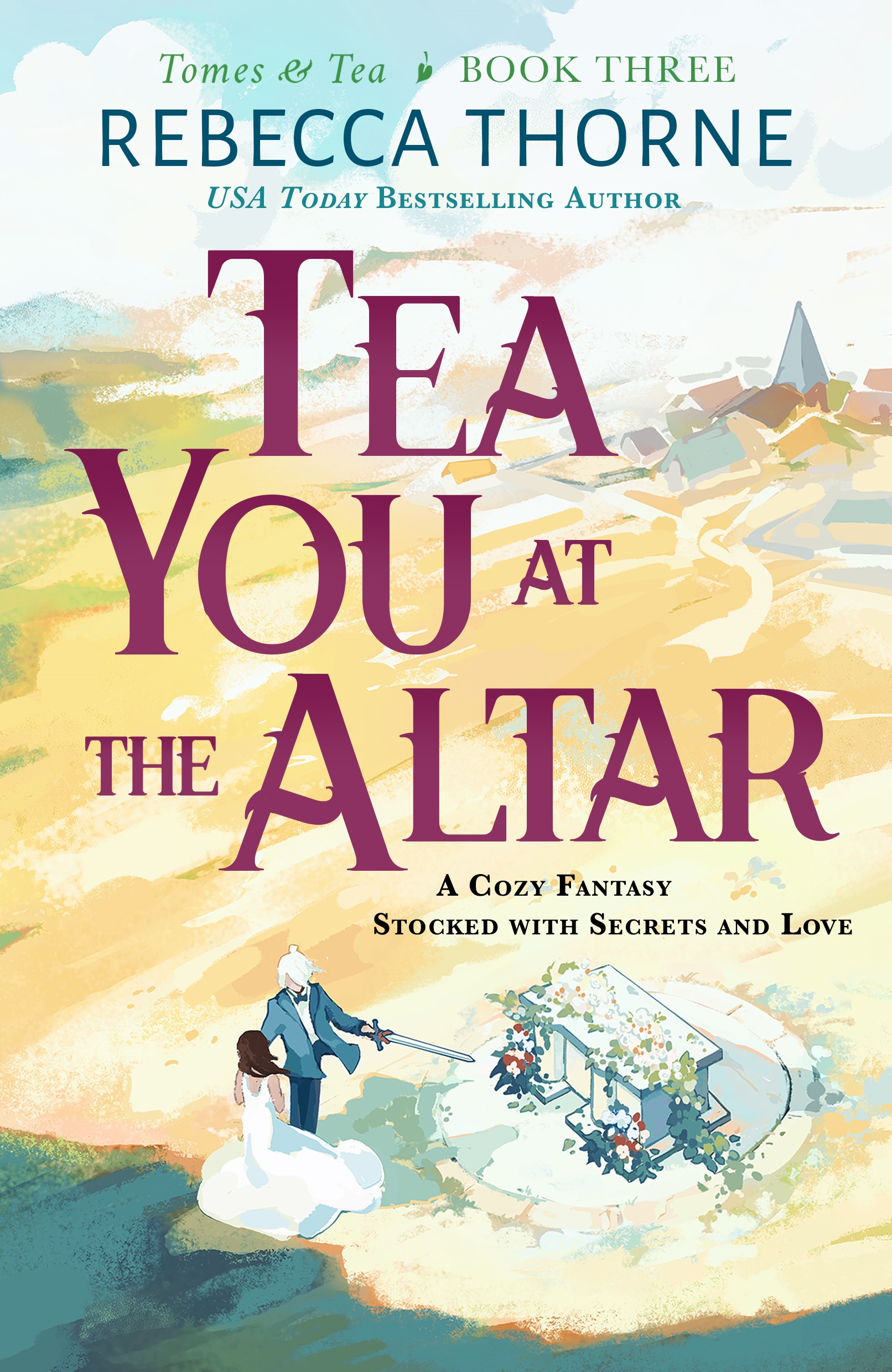 Tea You at the Altar a cozy fantasy stocked with secrets and love cover image