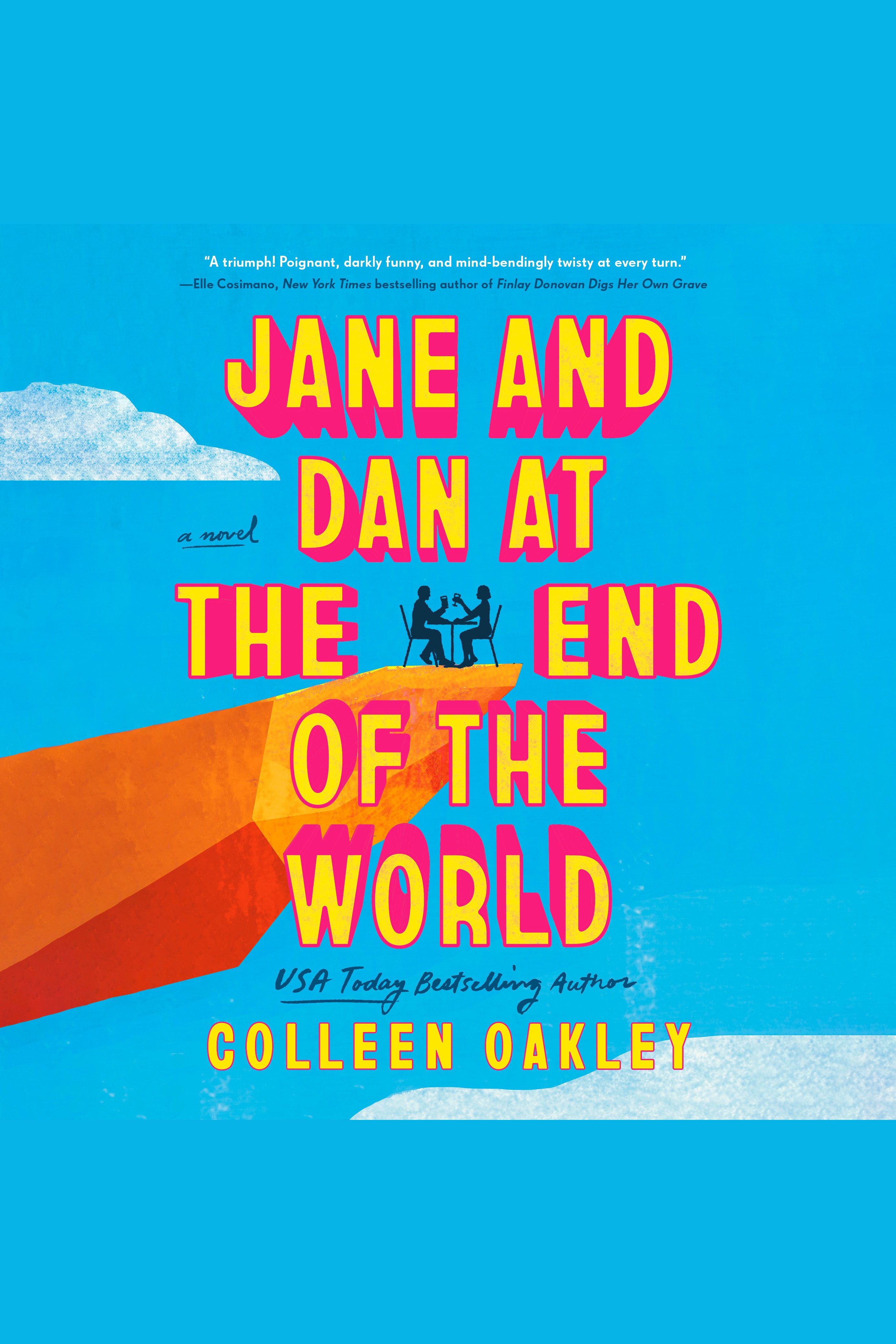 Jane and Dan at the End of the World