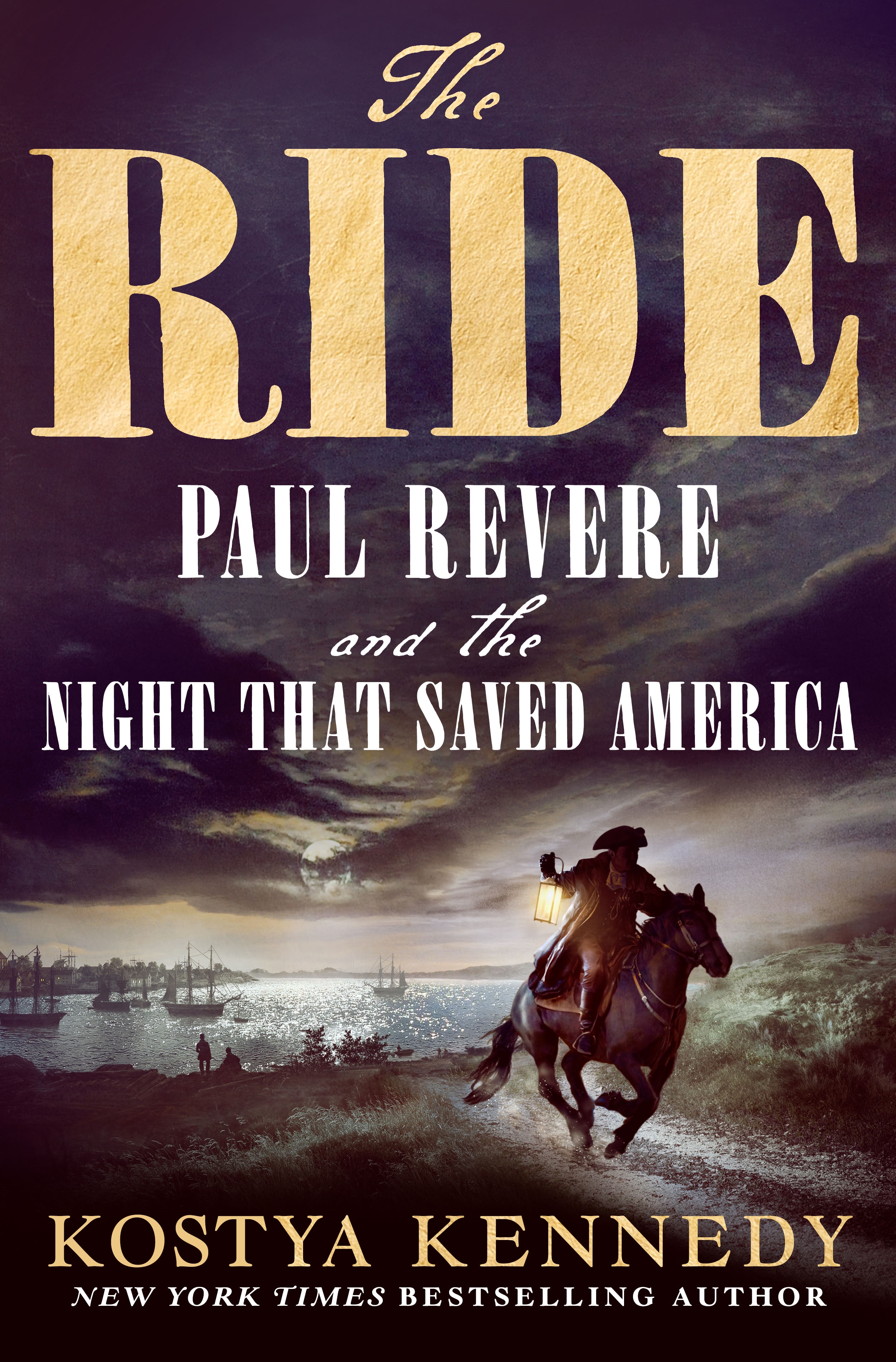 The Ride Paul Revere and the Night That Saved America cover image