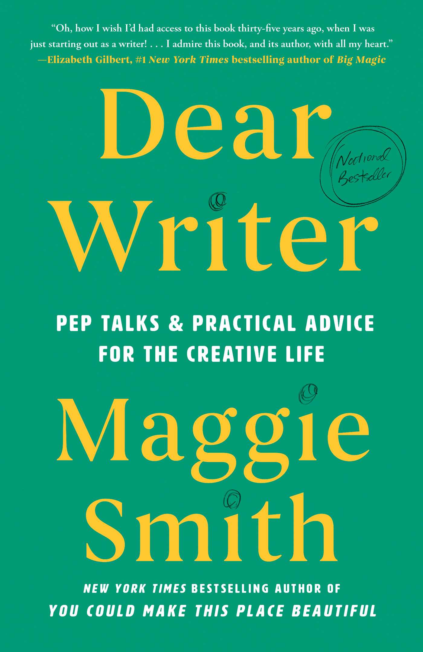 Dear Writer Pep Talks & Practical Advice for the Creative Life cover image