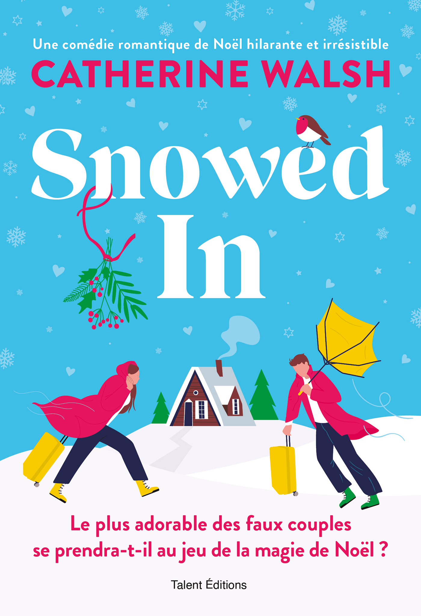 Snowed In : Une romance de Noël fake dating irrésistible cover image