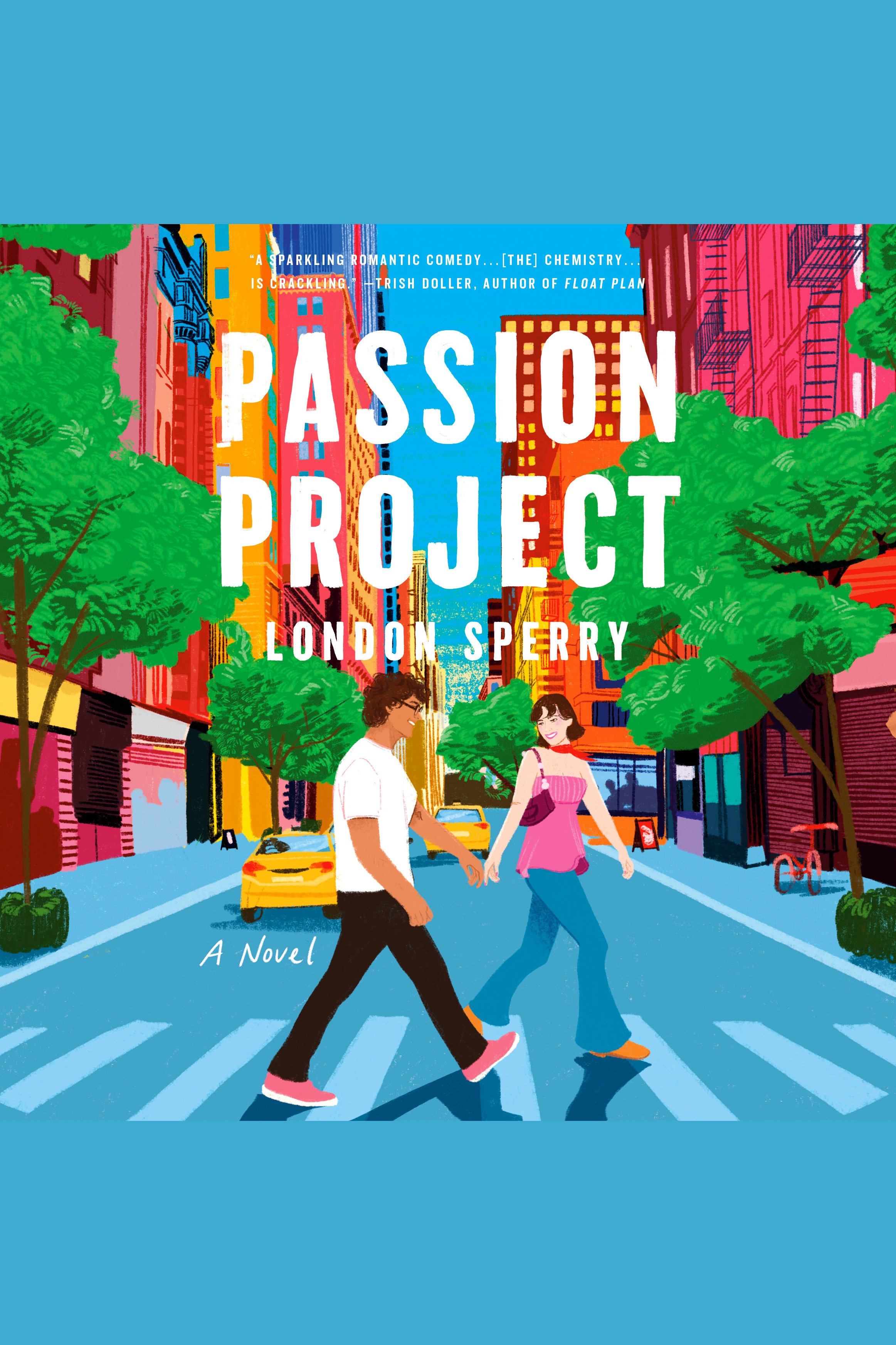 Imagen de portada para Passion Project [electronic resource] : A Novel