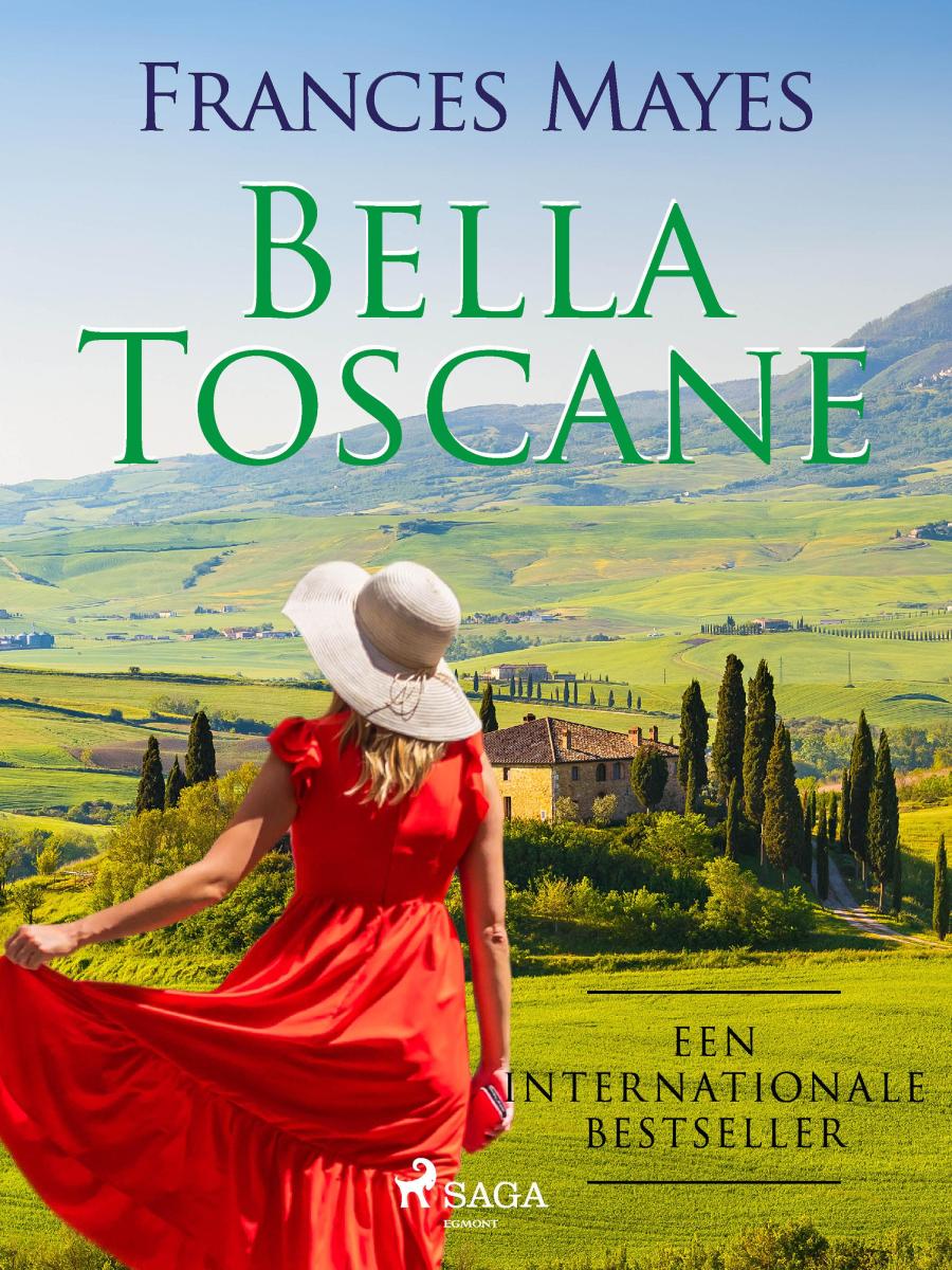 Bella Toscane : het zoete leven in Italië