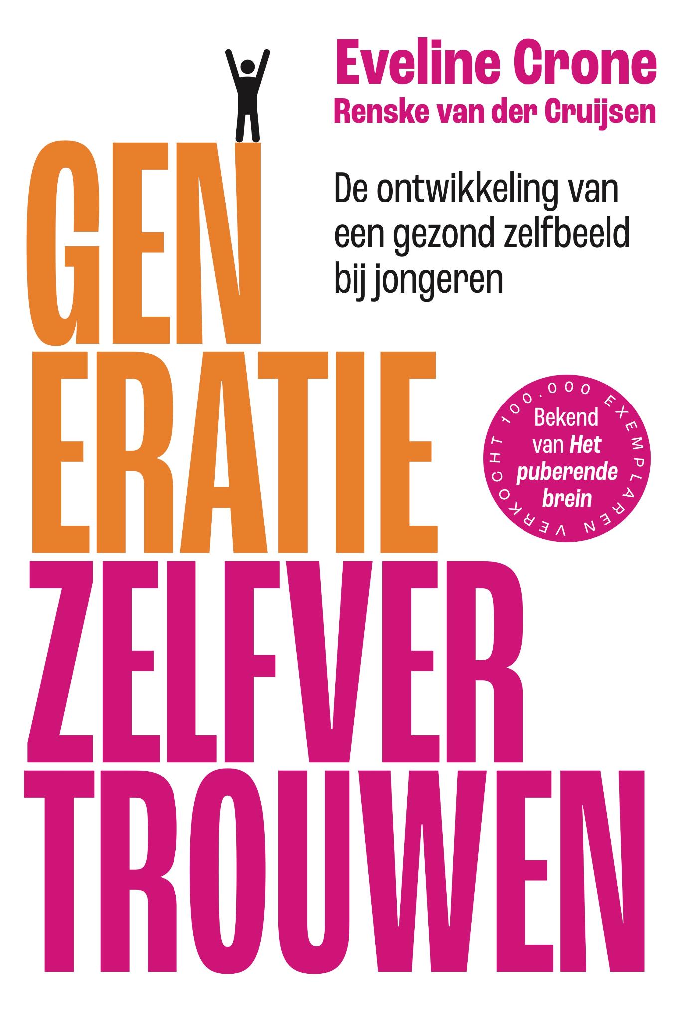Generatie zelfvertrouwen : de ontwikkeling van een gezond zelfbeeld bij jongeren