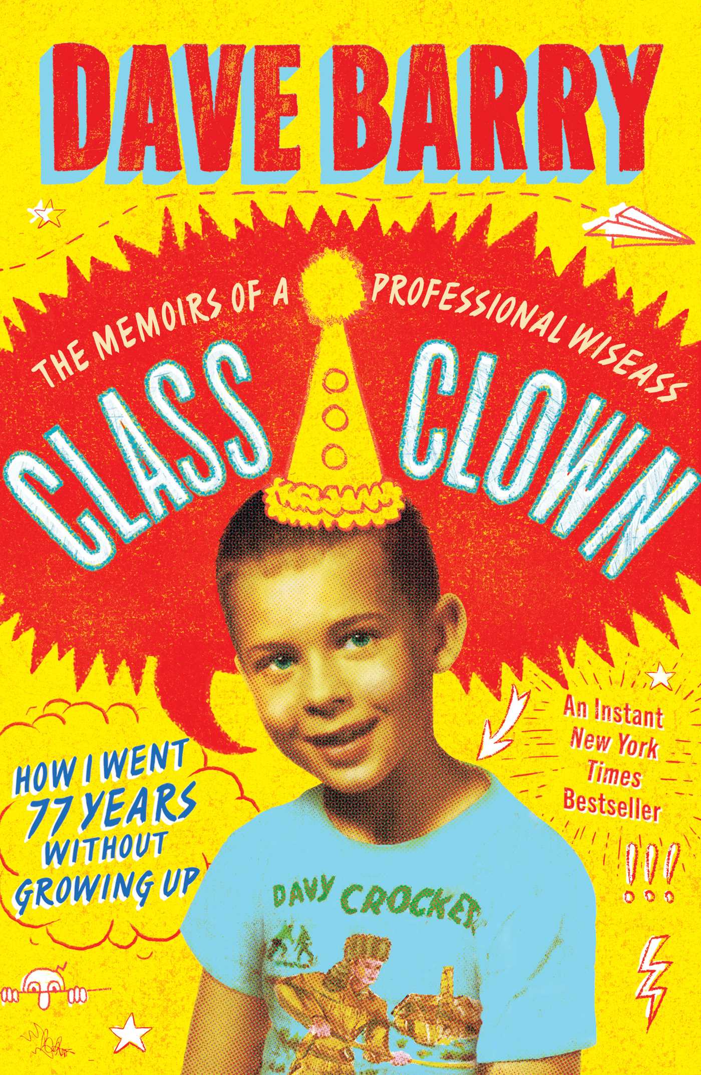 Image de couverture de Class Clown [electronic resource] : The Memoirs of a Professional Wiseass: How I Went 77 Years Without Growing Up
