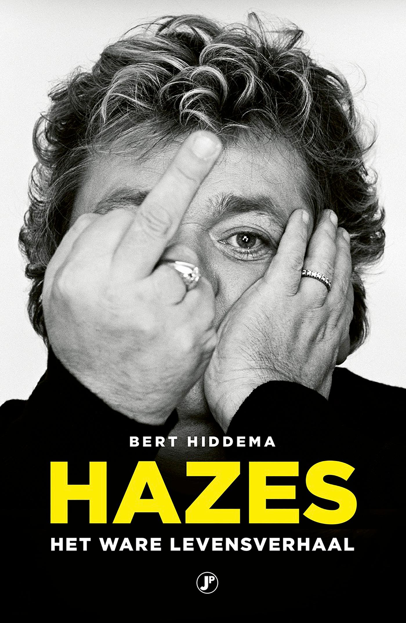 Hazes : het ware levensverhaal