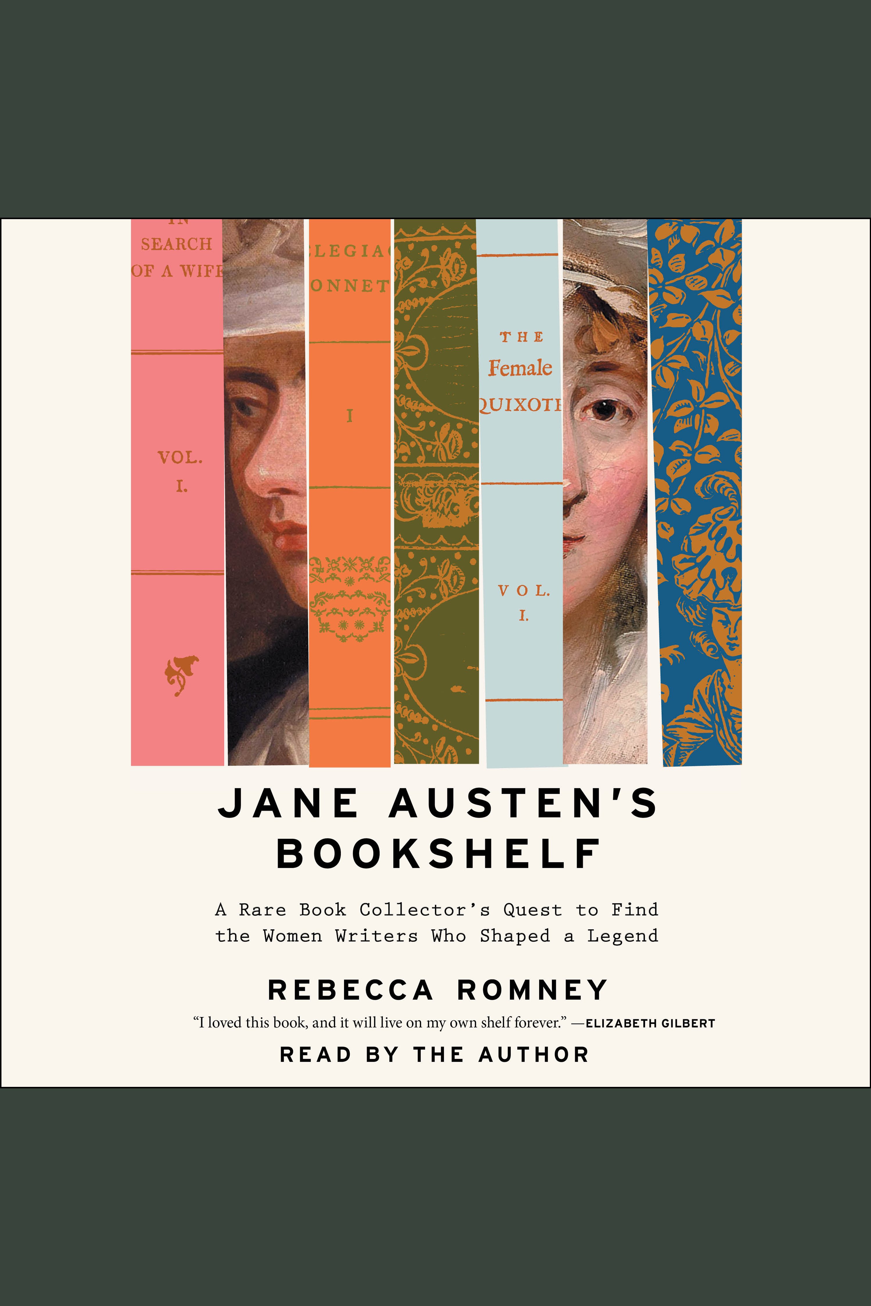 Cover image for Jane Austen's Bookshelf [electronic resource] : A Rare Book Collector's Quest to Find the Women Writers Who Shaped a Legend