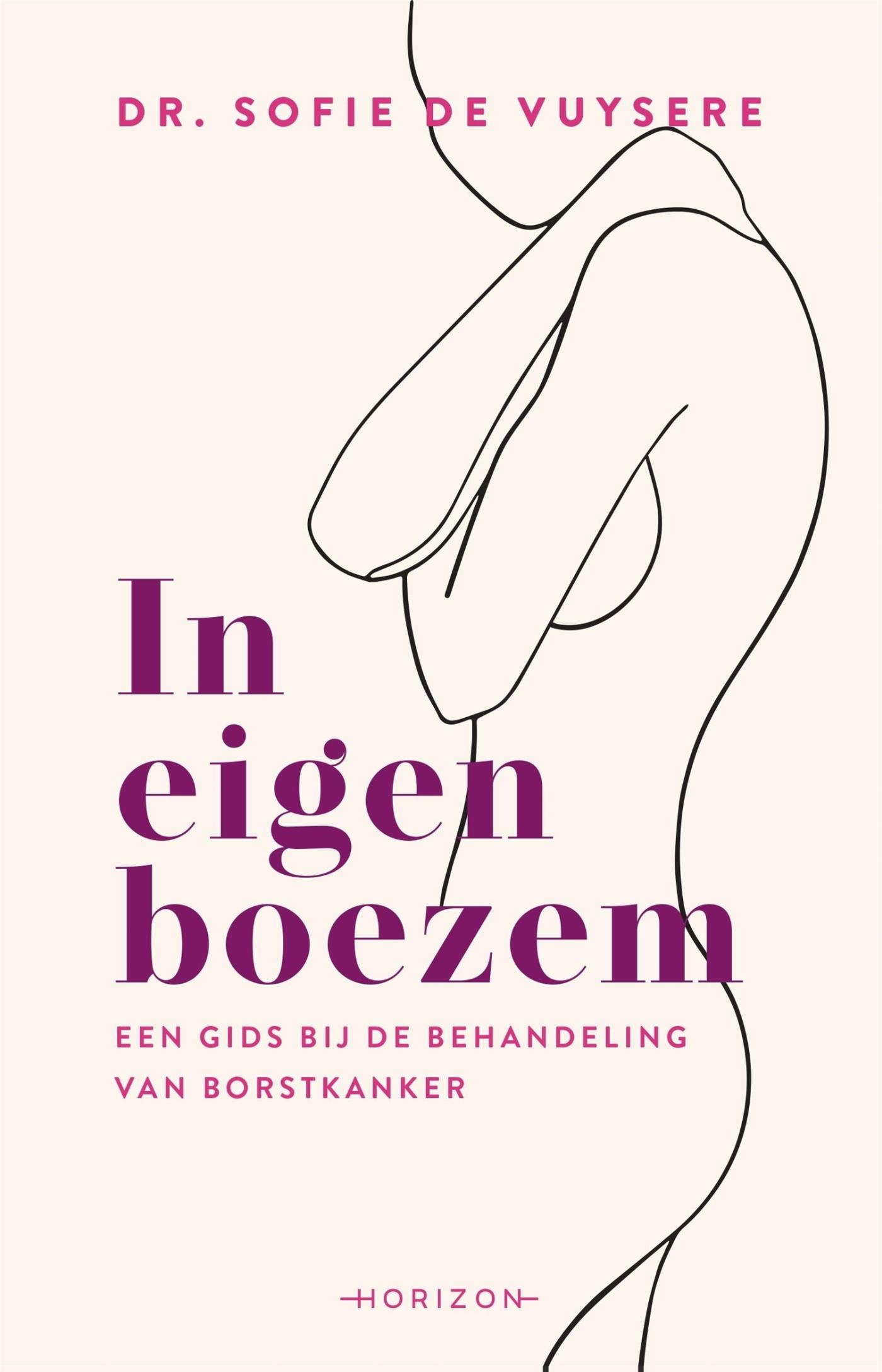 In eigen boezem : een gids bij de behandeling van borstkanker