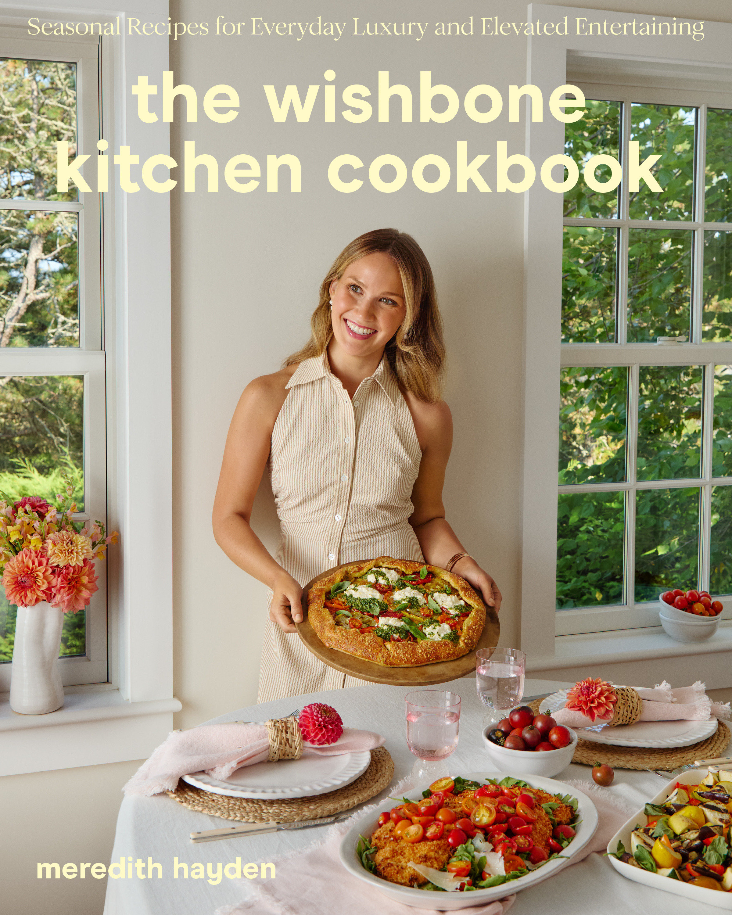 The Wishbone Kitchen Cookbook Seasonal Recipes for Everyday Luxury and Elevated Entertaining cover image