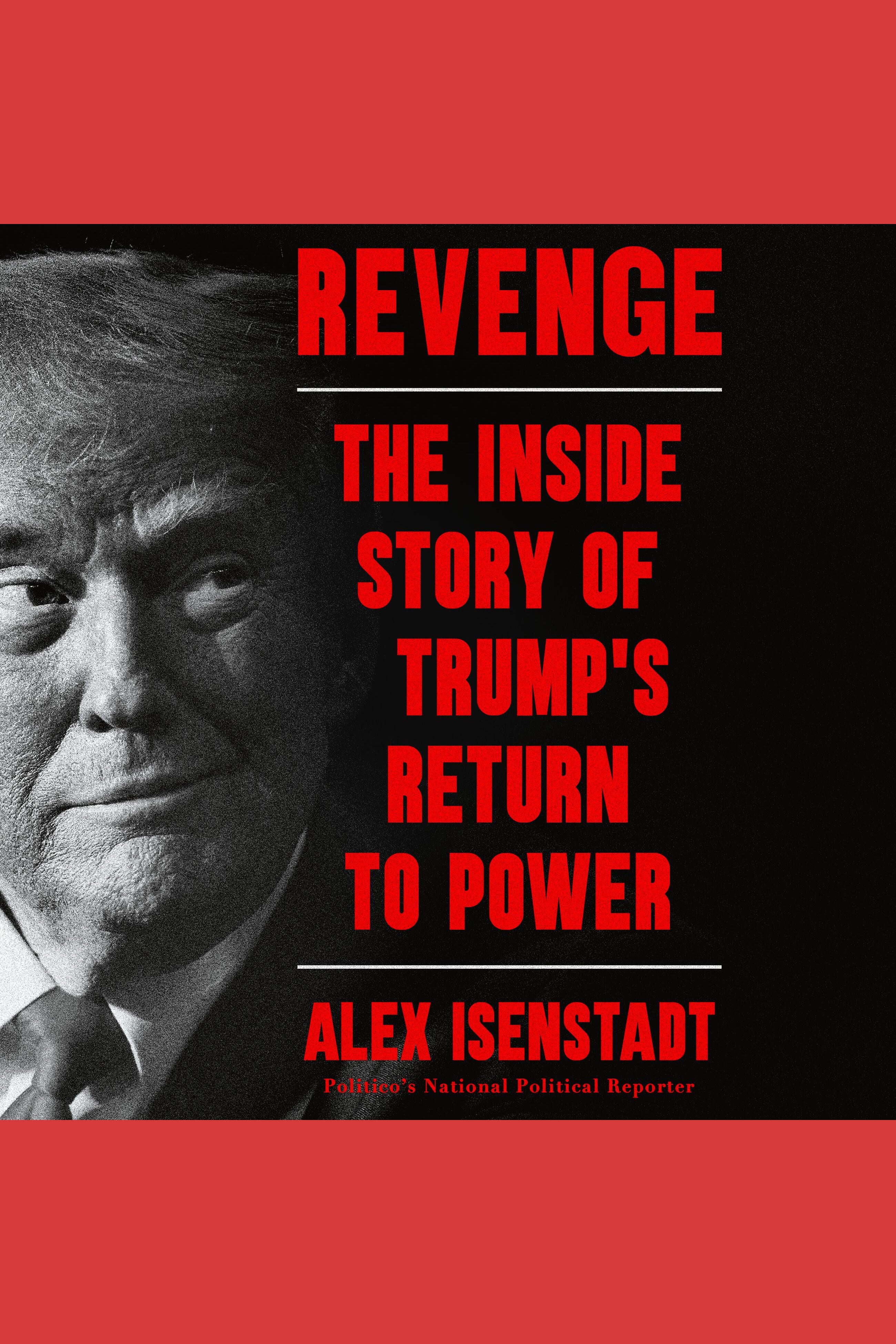 Revenge The Inside Story of Trump's Return to Power cover image