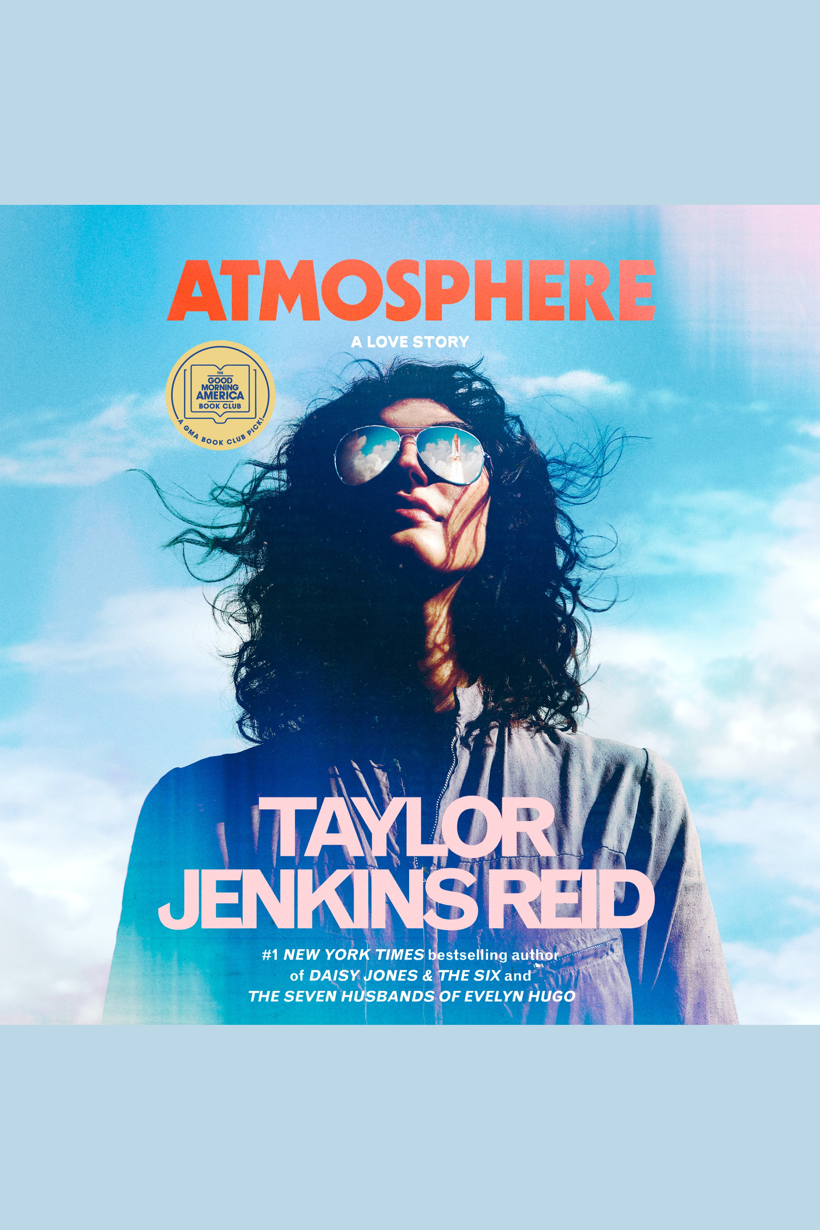 Umschlagbild für Atmosphere: A GMA Book Club Pick [electronic resource] : A Love Story