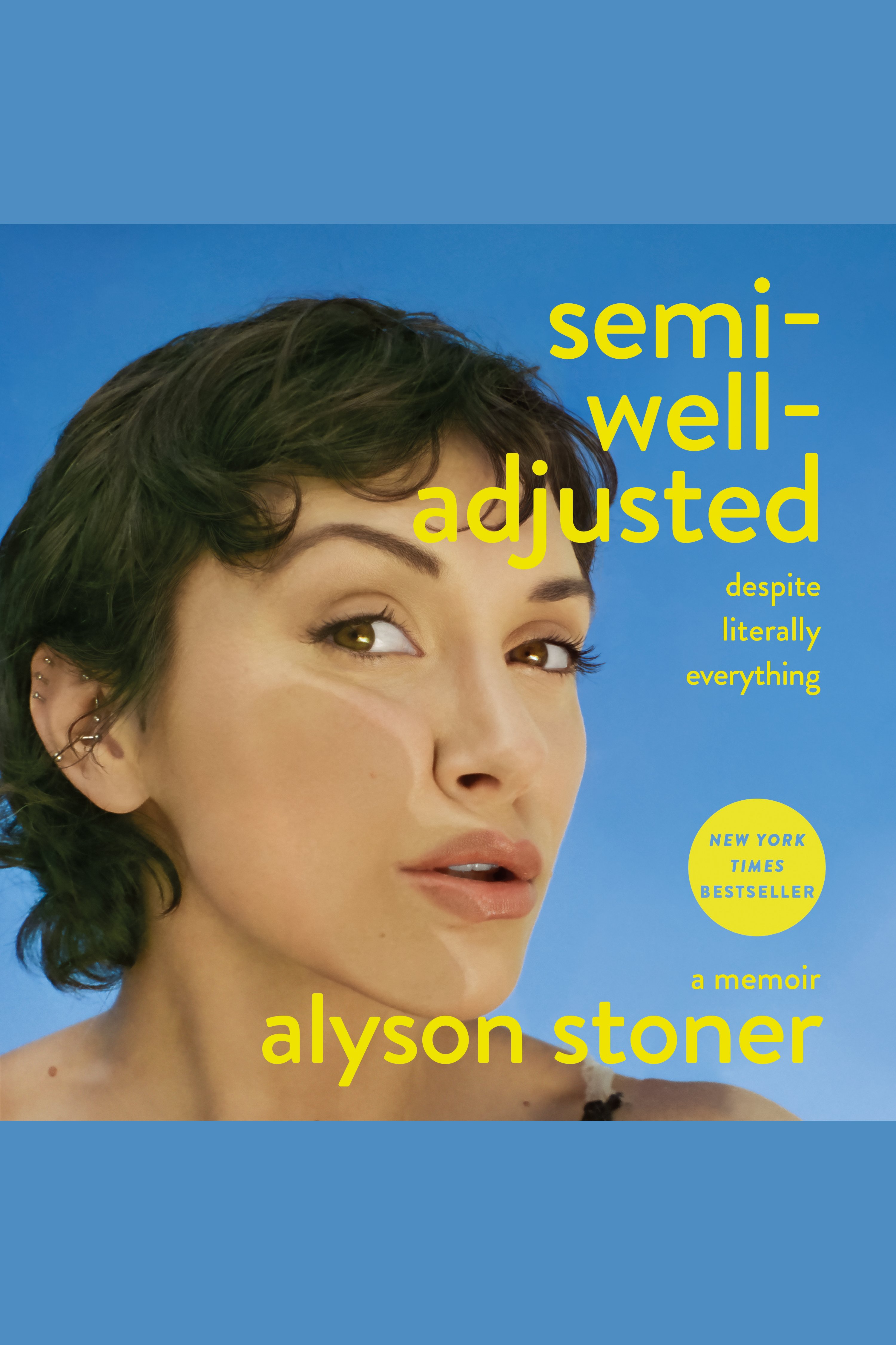 Semi-Well-Adjusted Despite Literally Everything A Memoir cover image