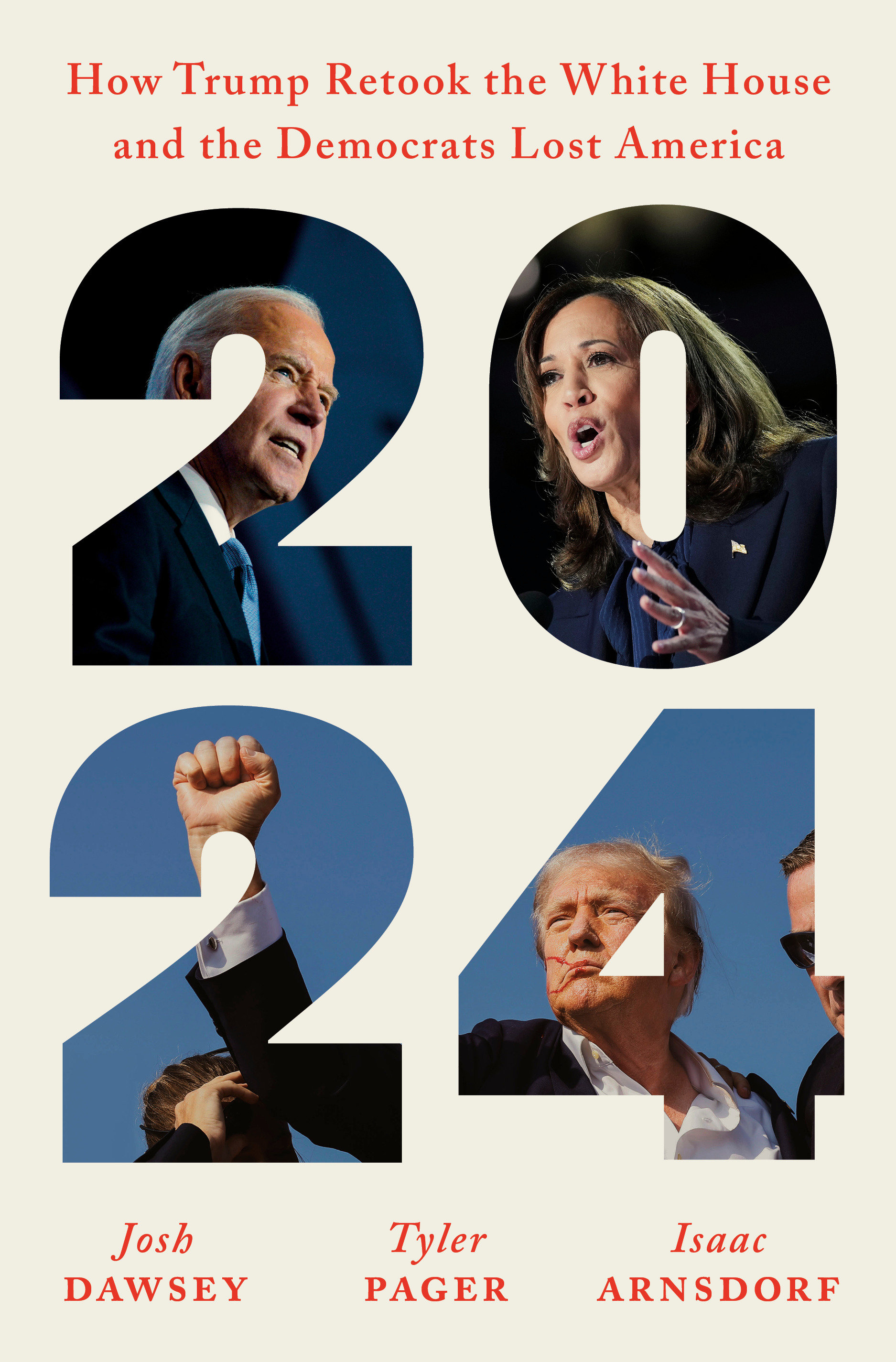 2024 How Trump Retook the White House and the Democrats Lost America cover image