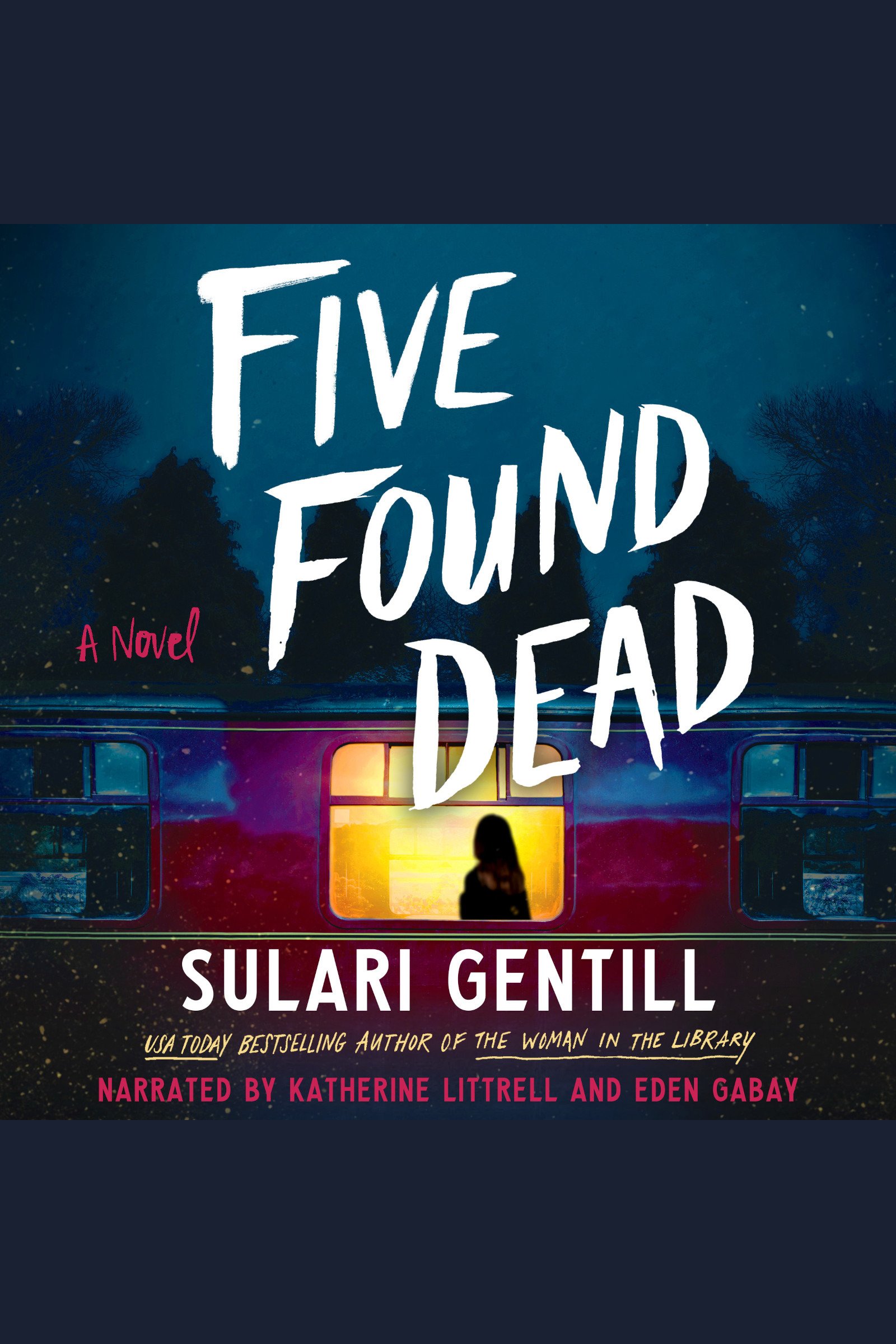 Five Found Dead A Novel