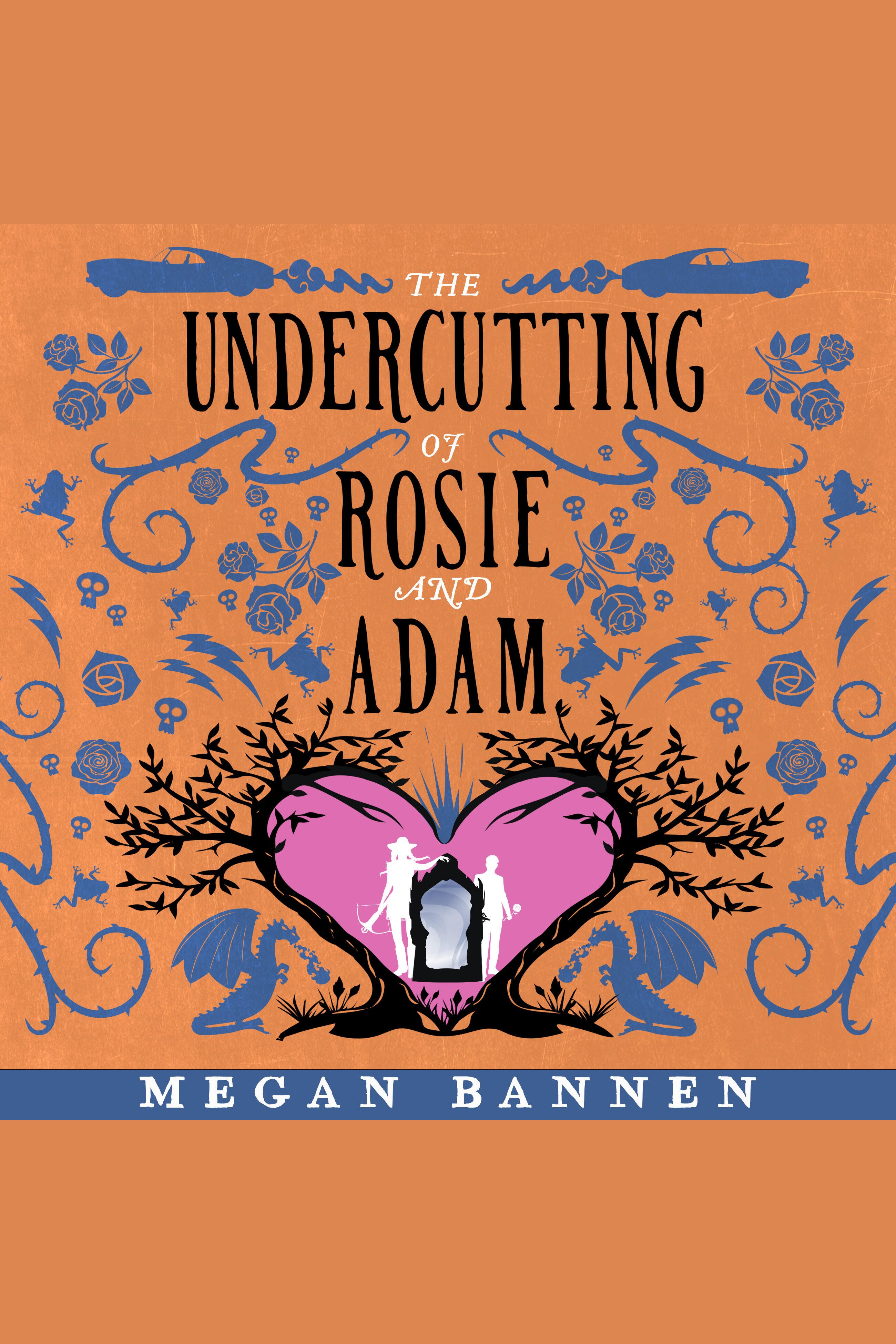 The Undercutting of Rosie and Adam cover image