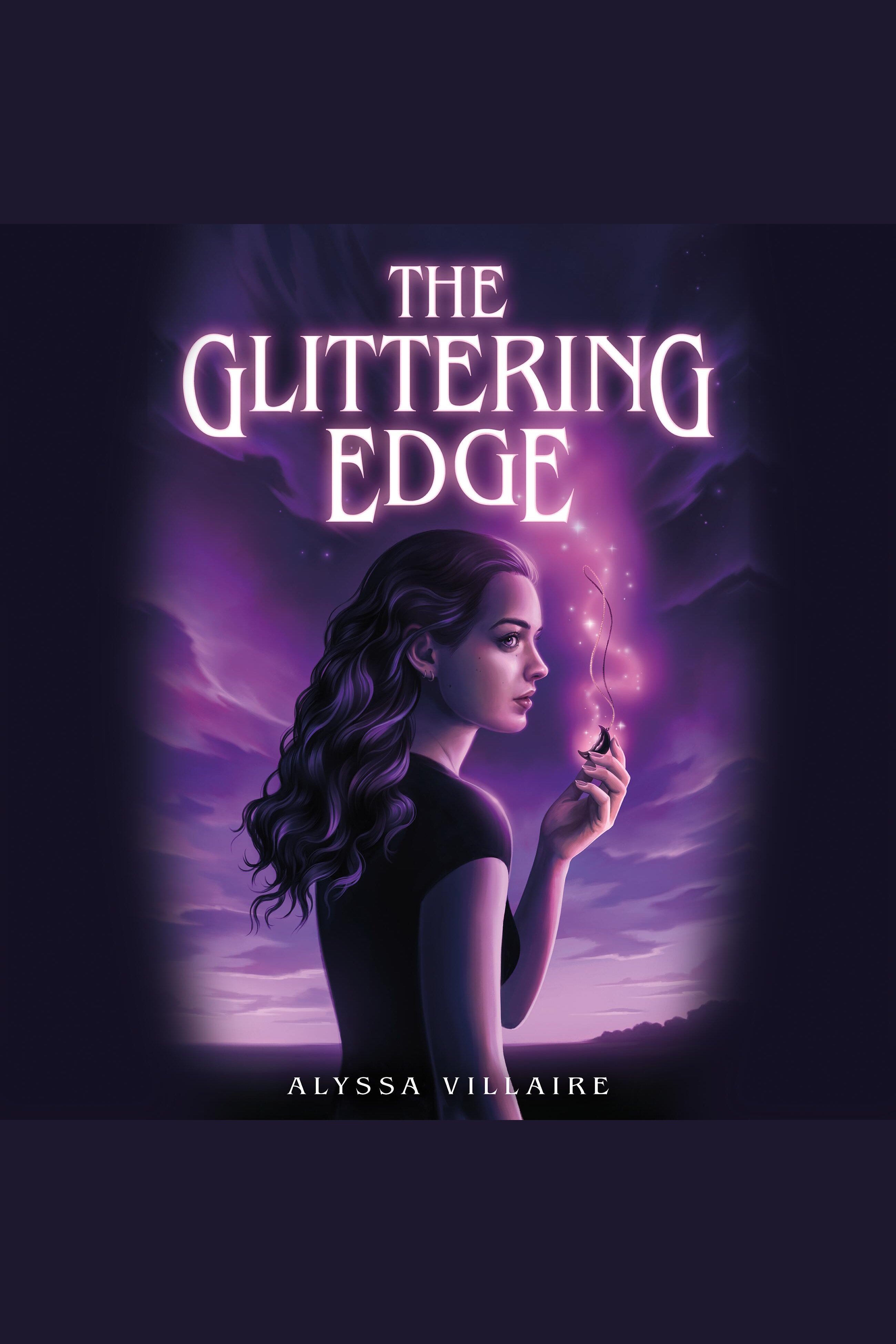 Glittering Edge, The