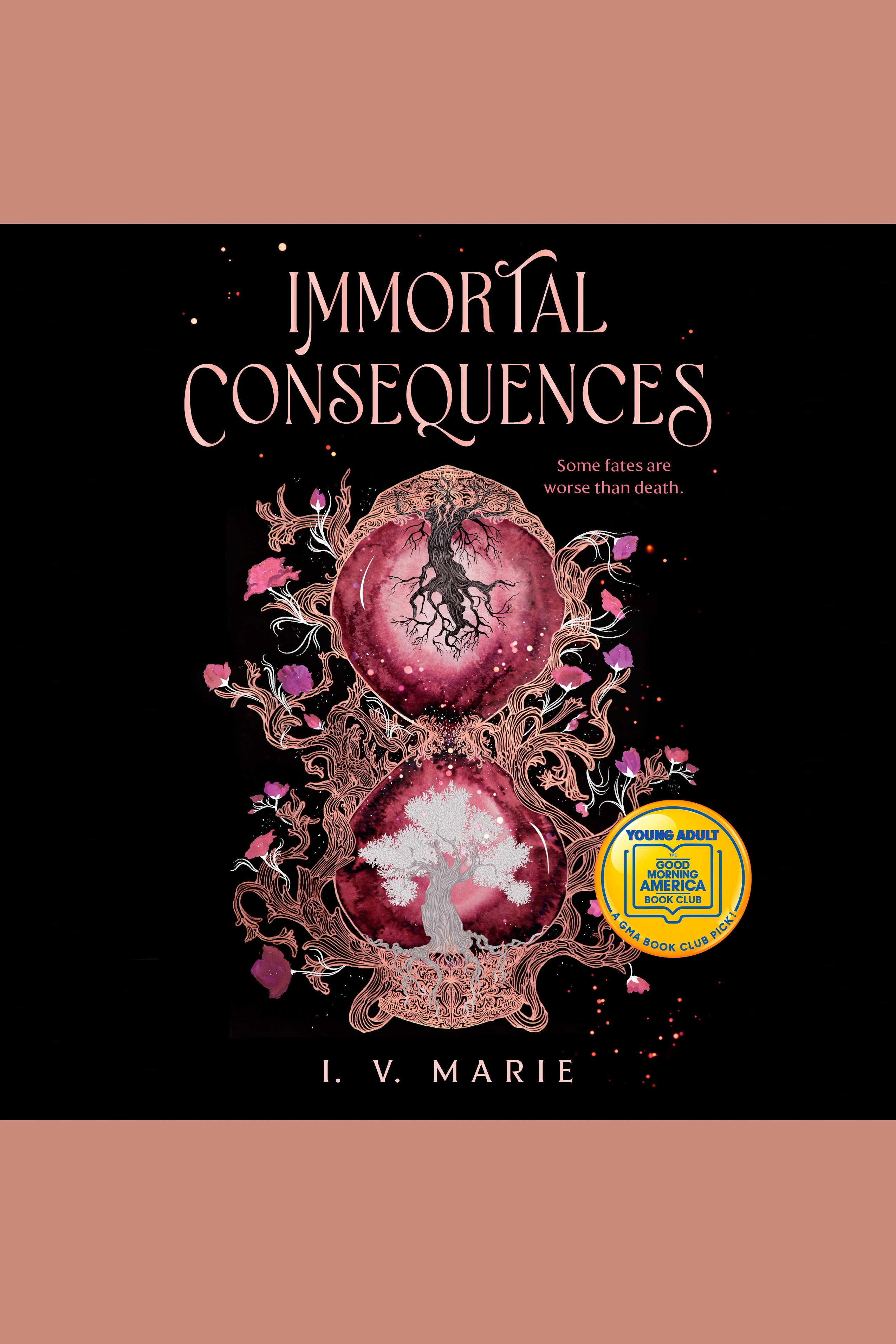 Immortal Consequences: A Good Morning America YA Book Club Pick cover image