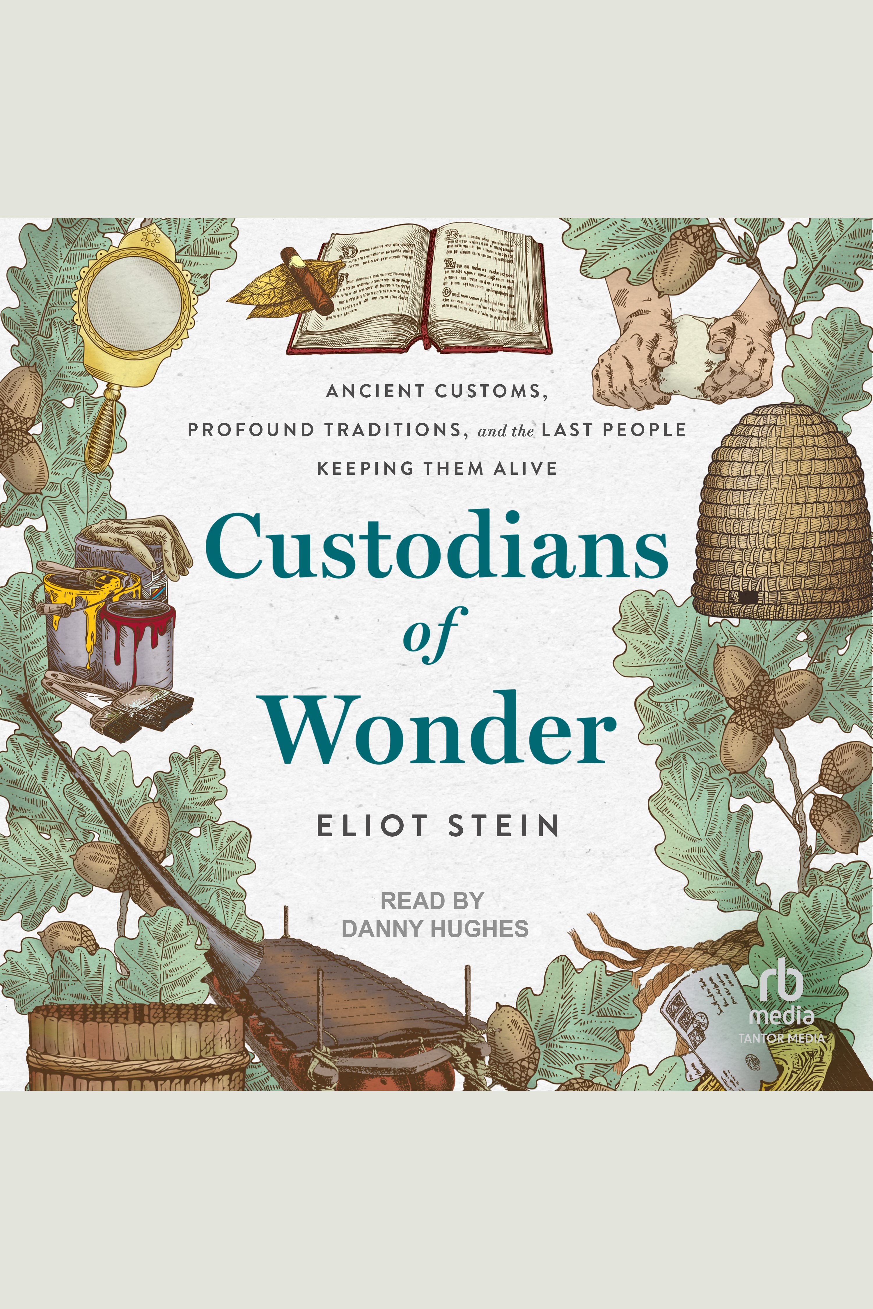 Custodians of Wonder Ancient Customs, Profound Traditions, and the Last People Keeping Them Alive cover image