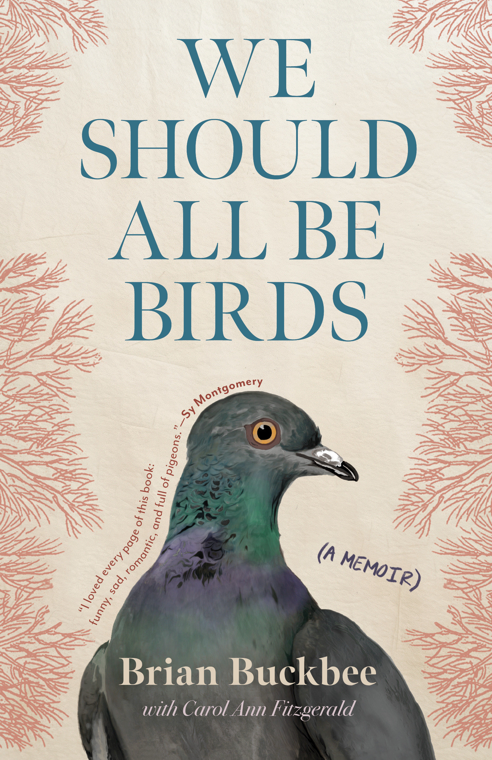 We Should All Be Birds A Memoir cover image