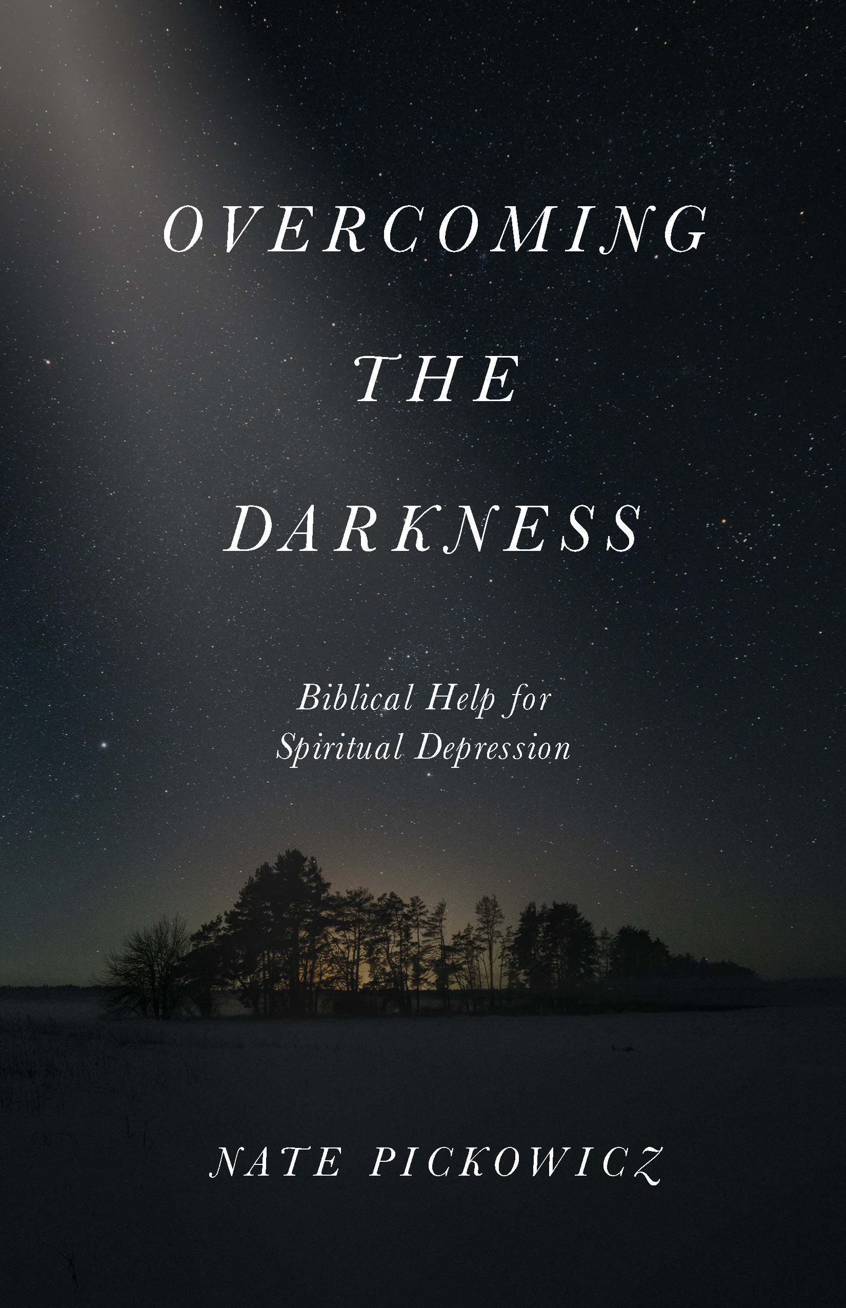 Overcoming the Darkness Biblical Help for Spiritual Depression cover image