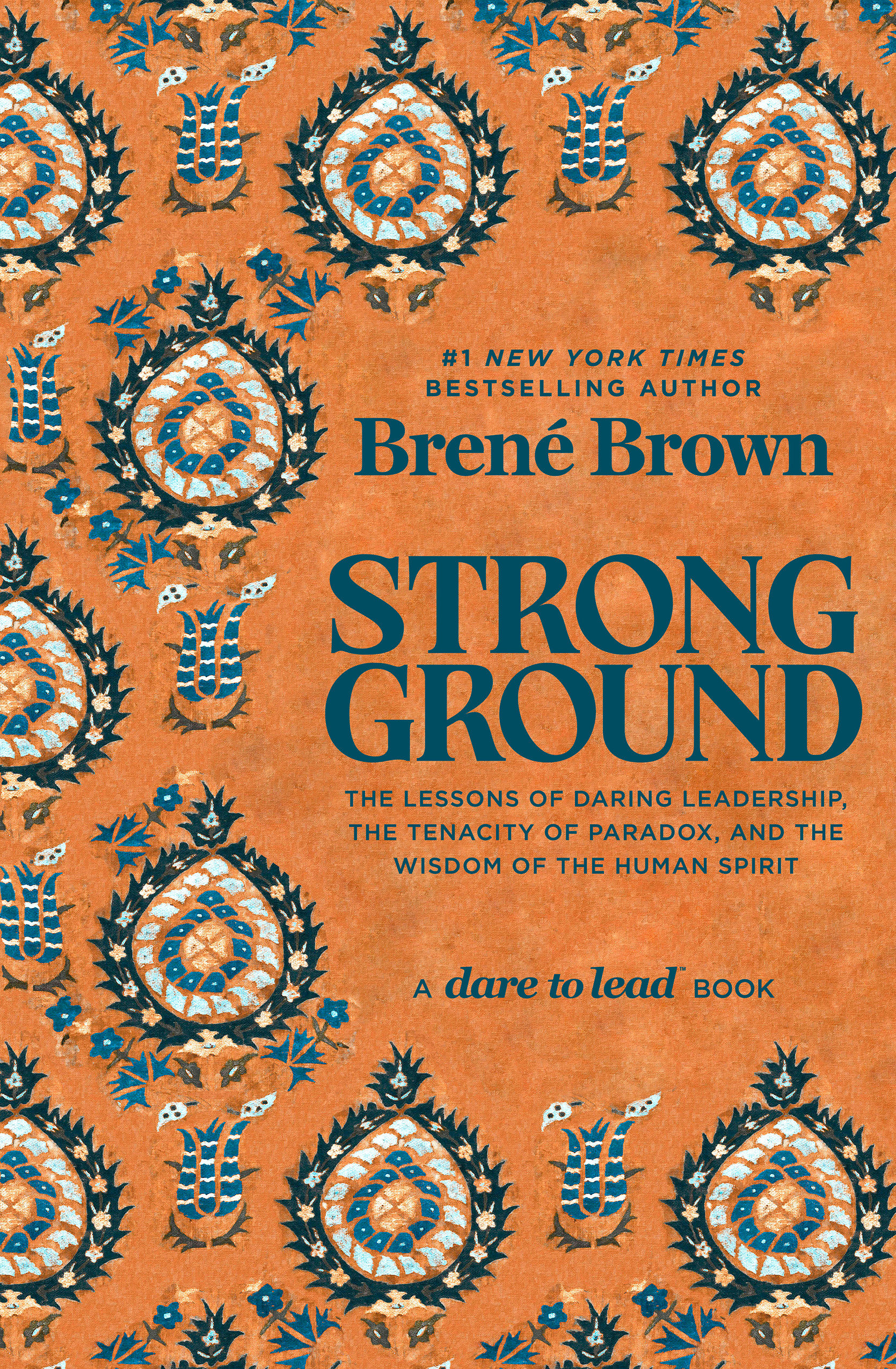 Strong Ground The Lessons of Daring Leadership, the Tenacity of Paradox, and the Wisdom of the Human Spirit cover image