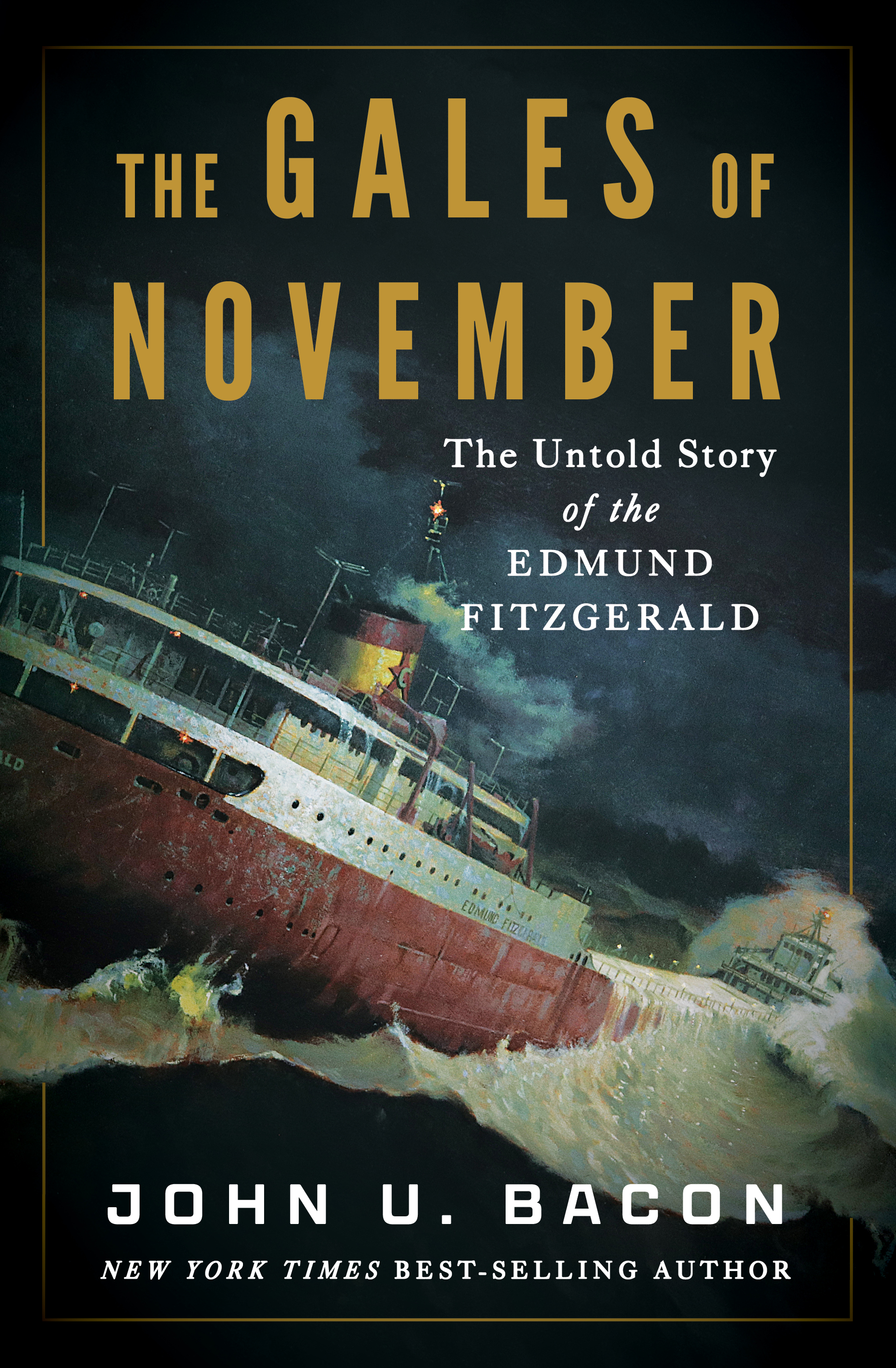 The Gales of November The Untold Story of the Edmund Fitzgerald cover image