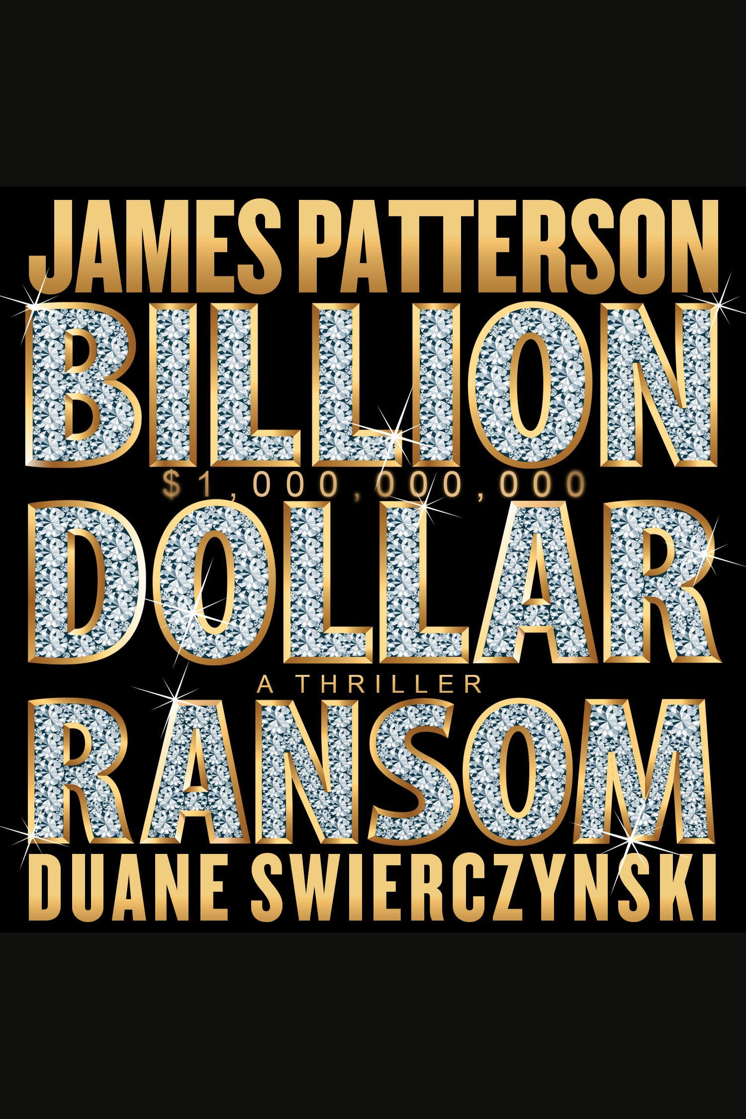 Billion-Dollar Ransom A Thriller cover image