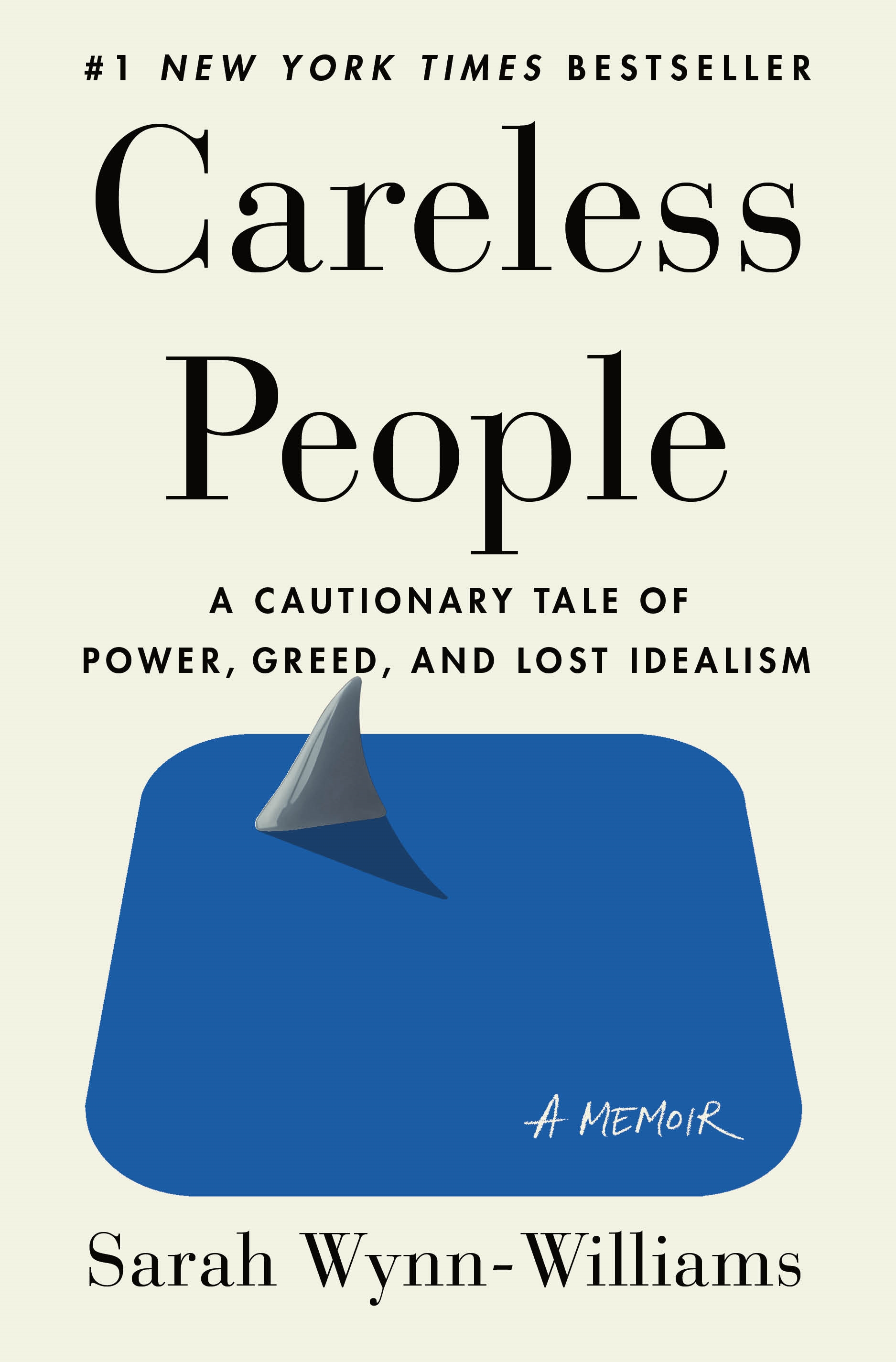 Careless People A Cautionary Tale of Power, Greed, and Lost Idealism cover image