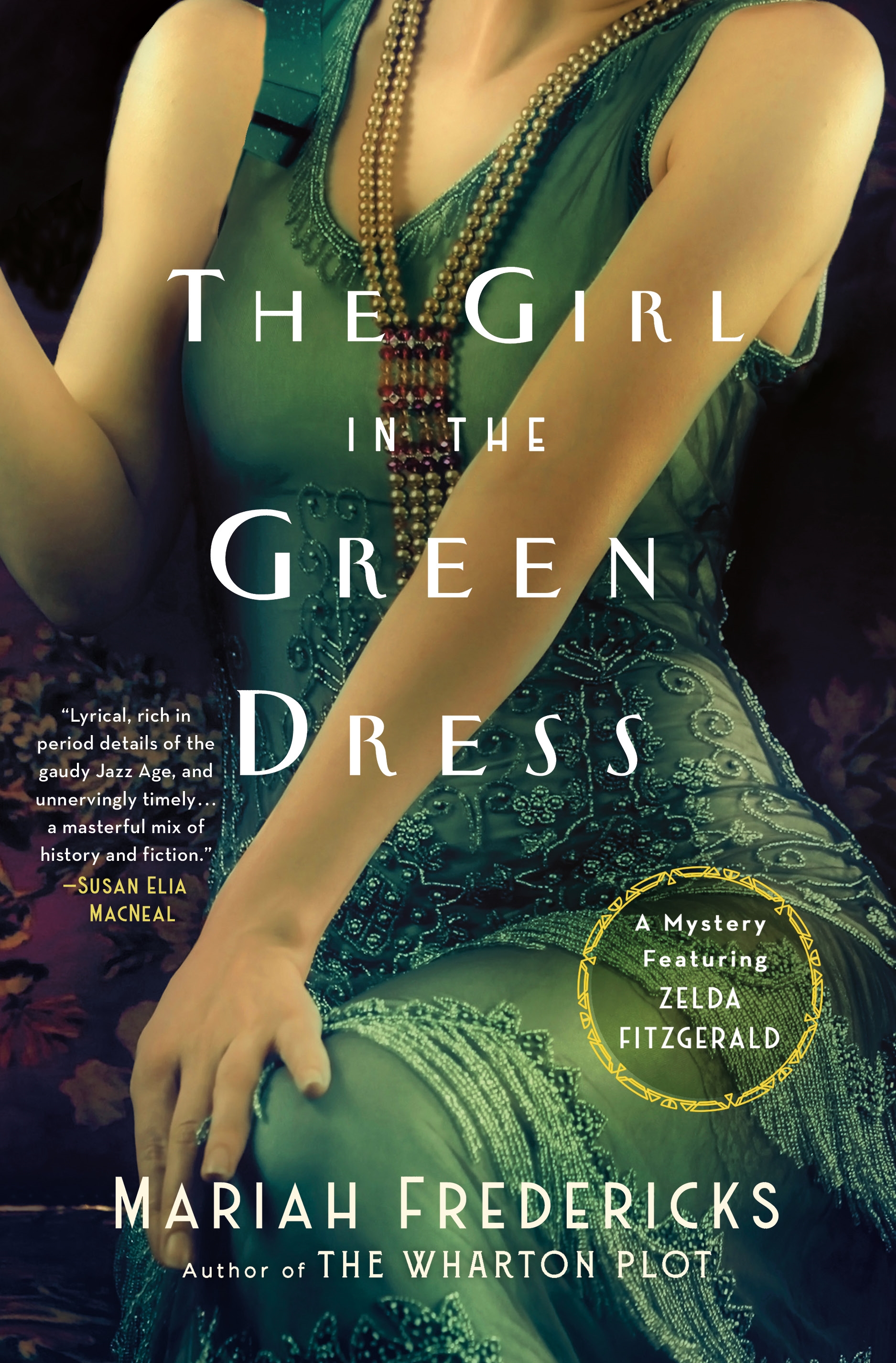 The Girl in the Green Dress A Mystery Featuring Zelda Fitzgerald cover image
