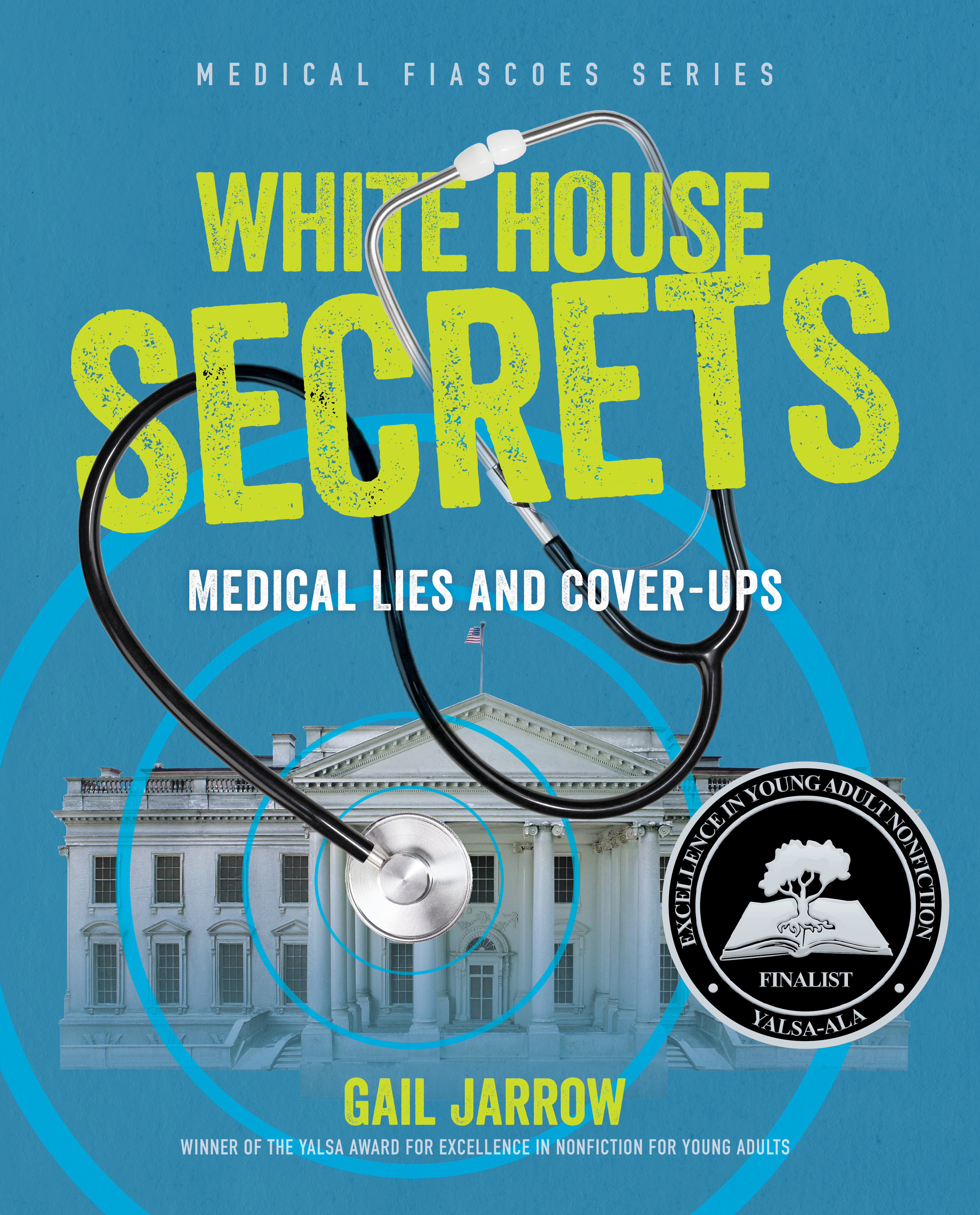 White House Secrets Medical Lies and Cover-Ups cover image