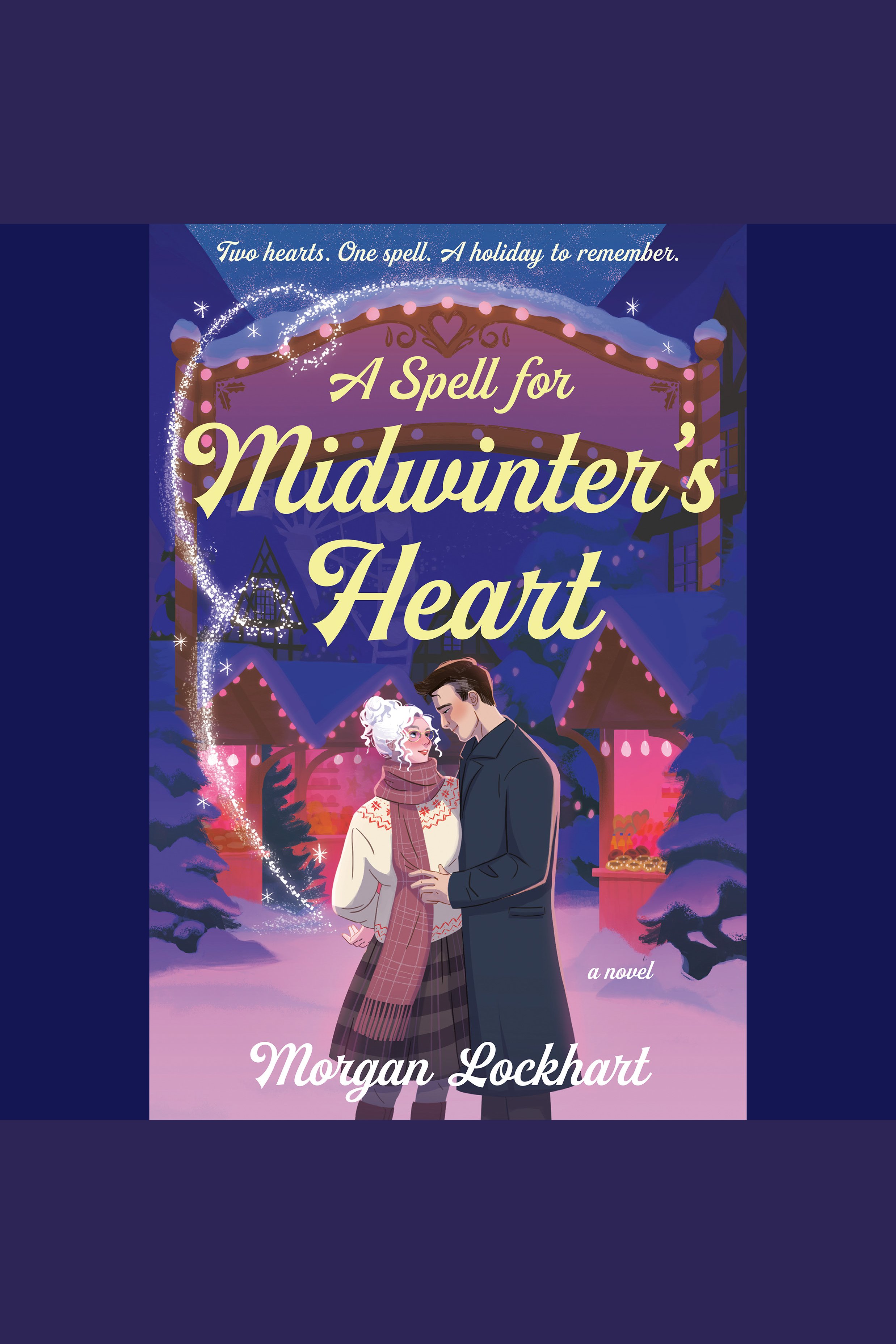 A Spell for Midwinter's Heart A Novel