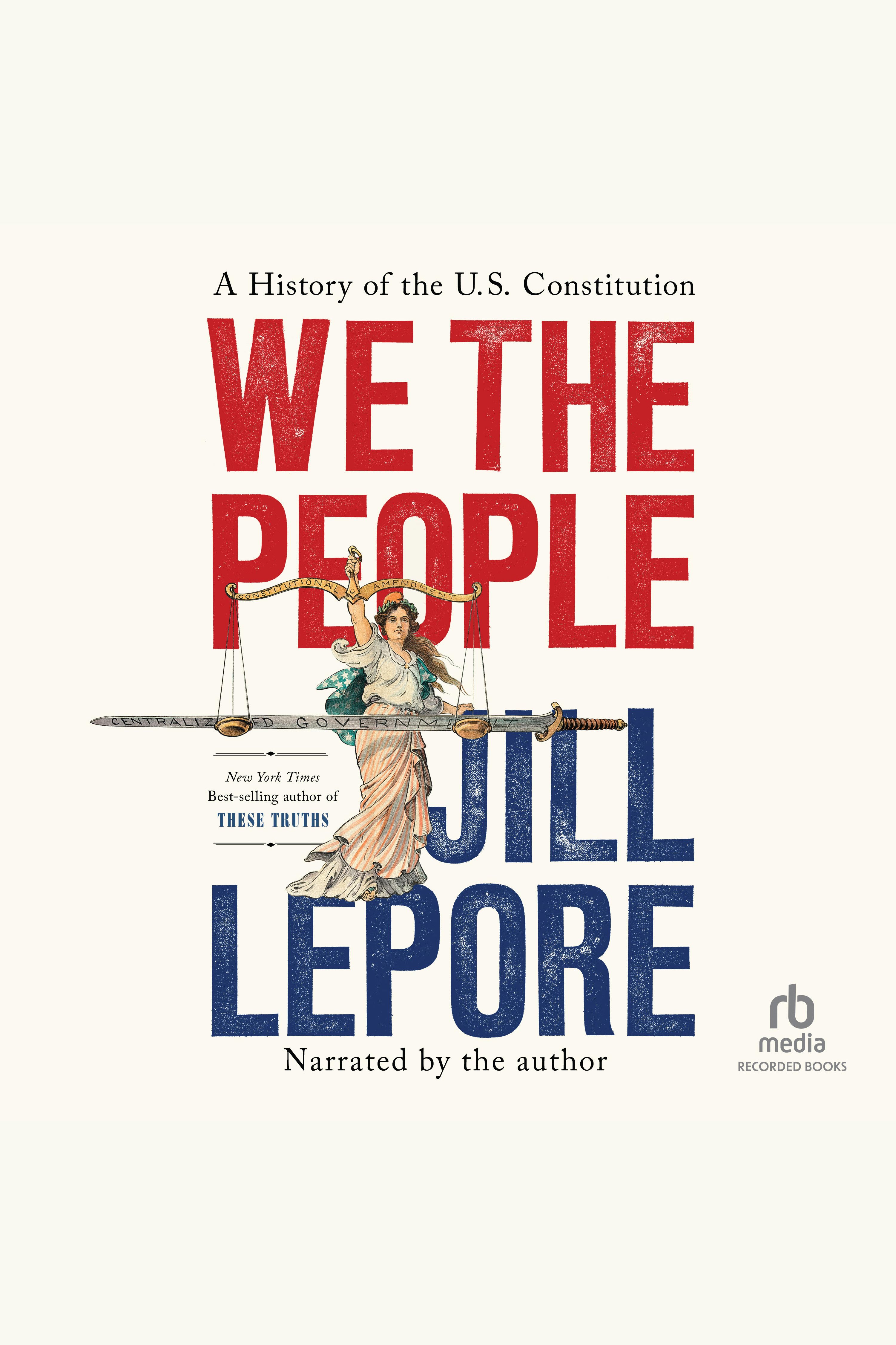 We the People A History of the U.S. Constitution cover image