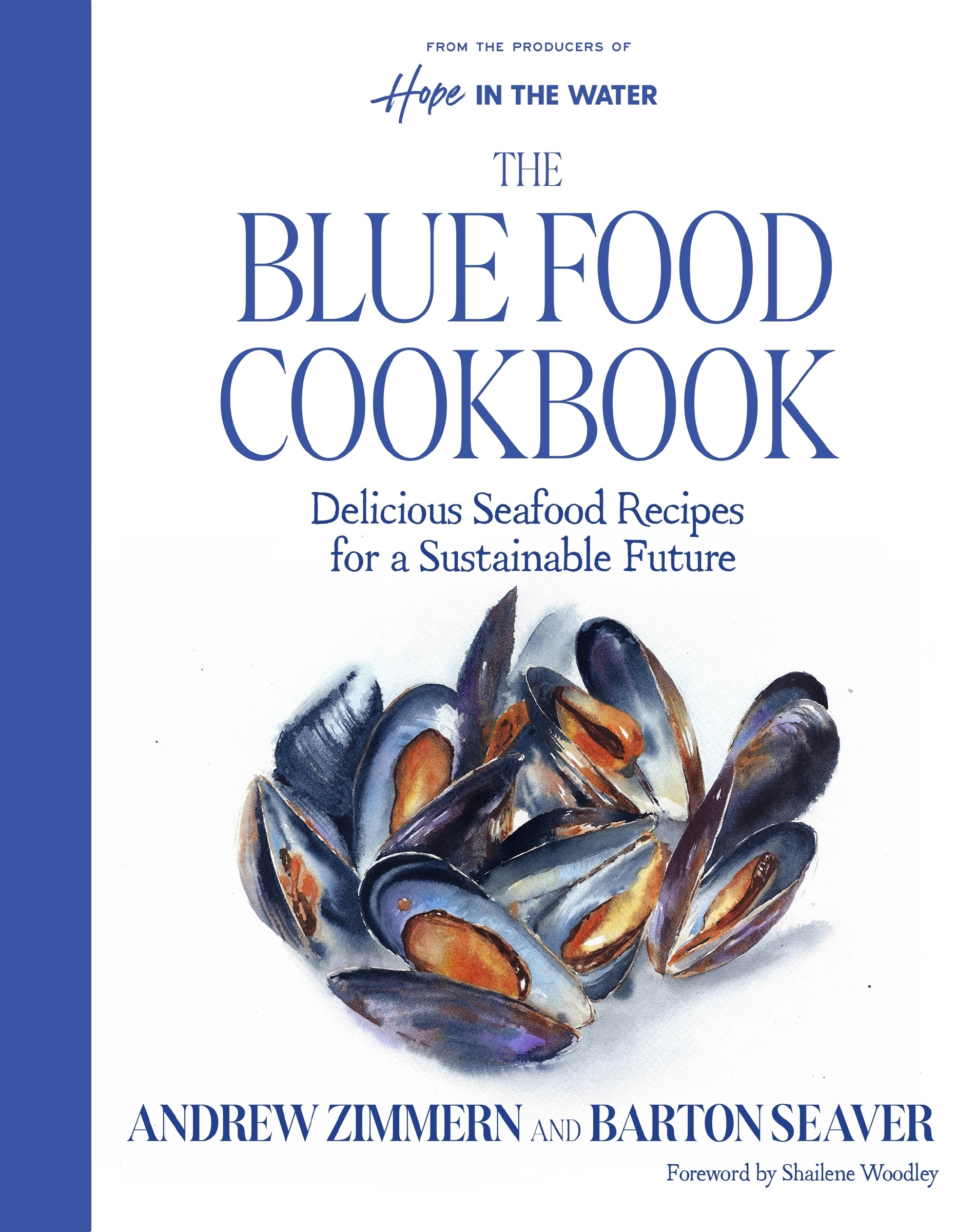 The Blue Food Cookbook Delicious Seafood Recipes for a Sustainable Future cover image
