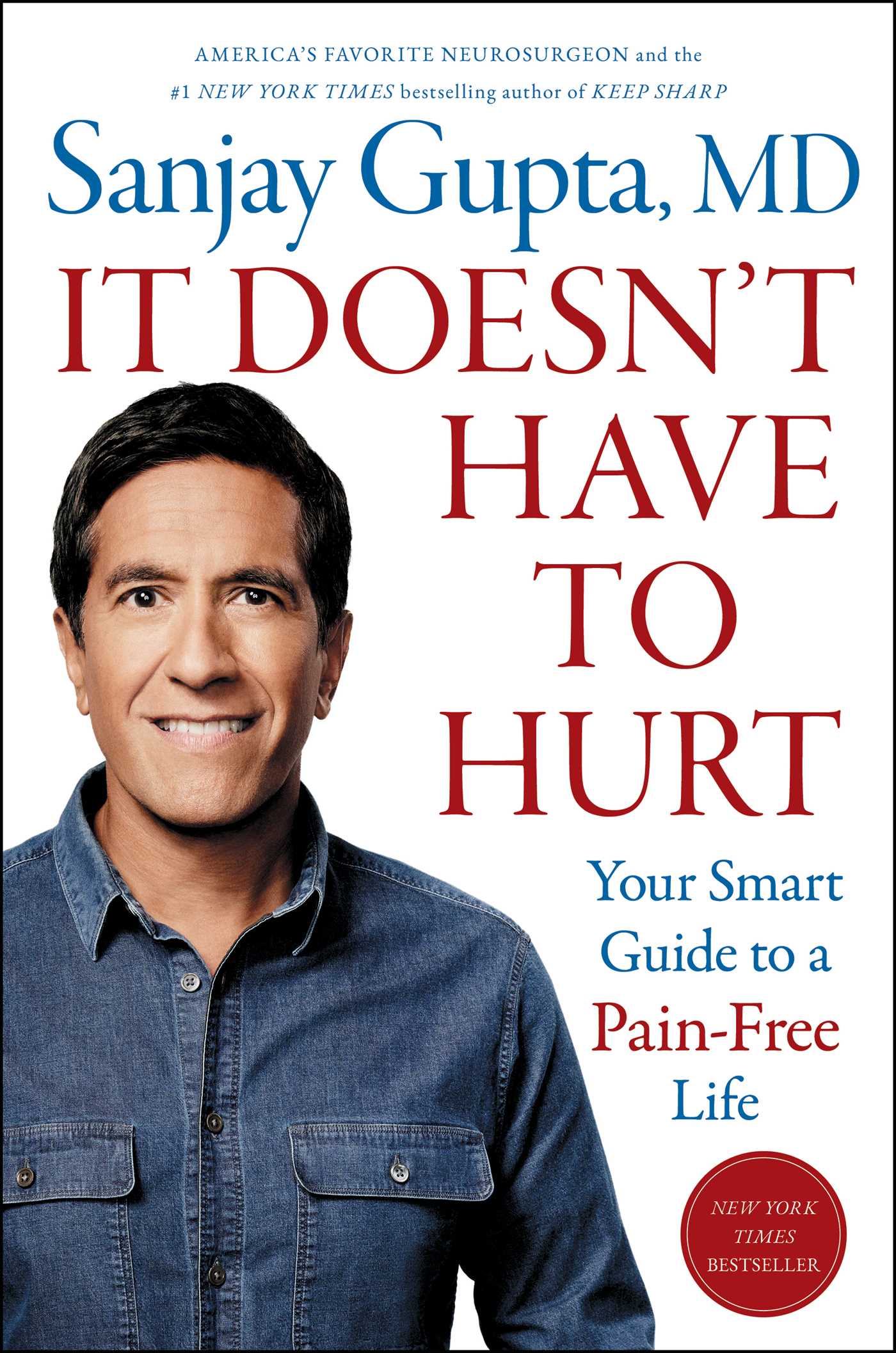 It Doesn't Have to Hurt Your Smart Guide to a Pain-Free Life cover image