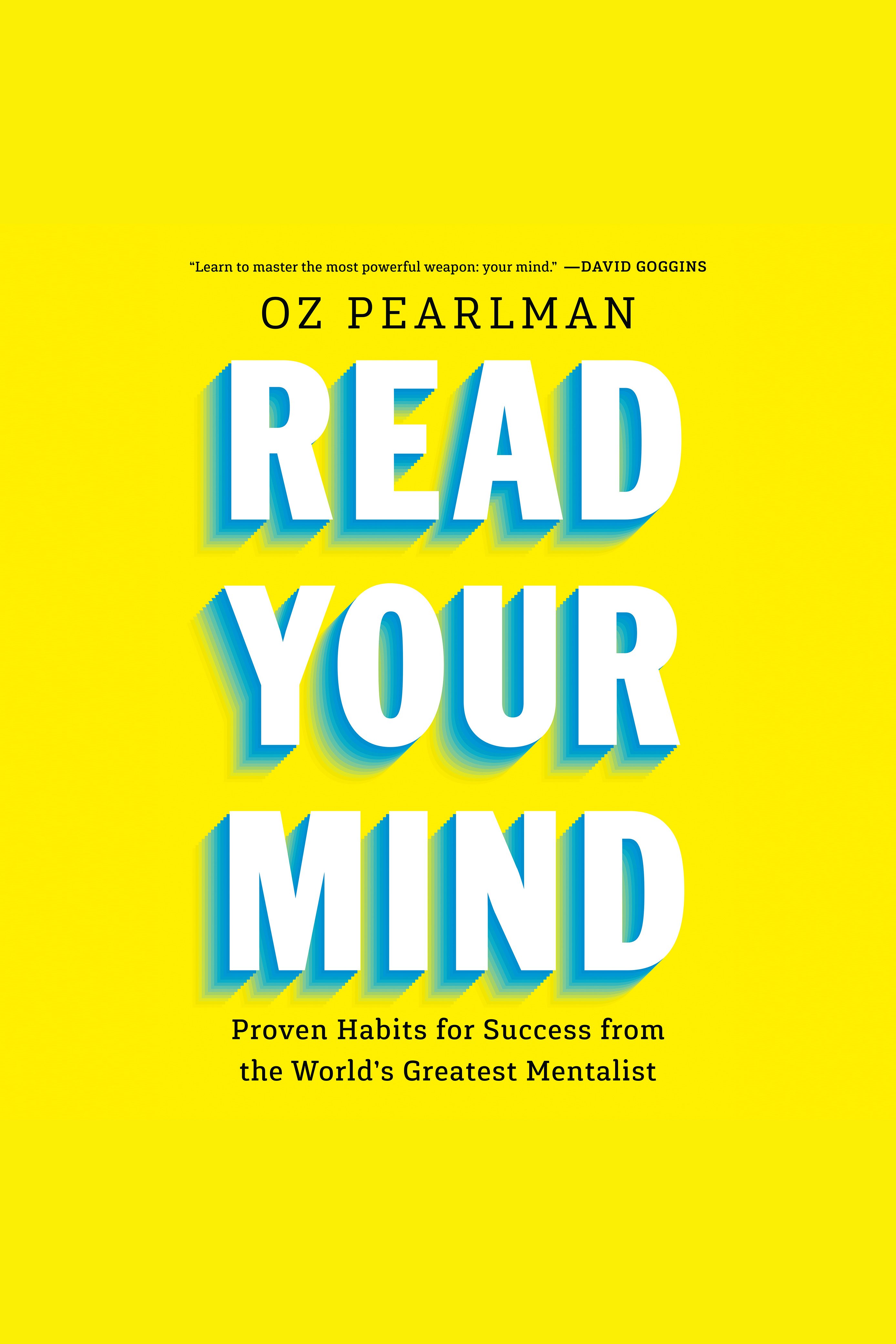Read Your Mind Proven Habits for Success from the World's Greatest Mentalist cover image
