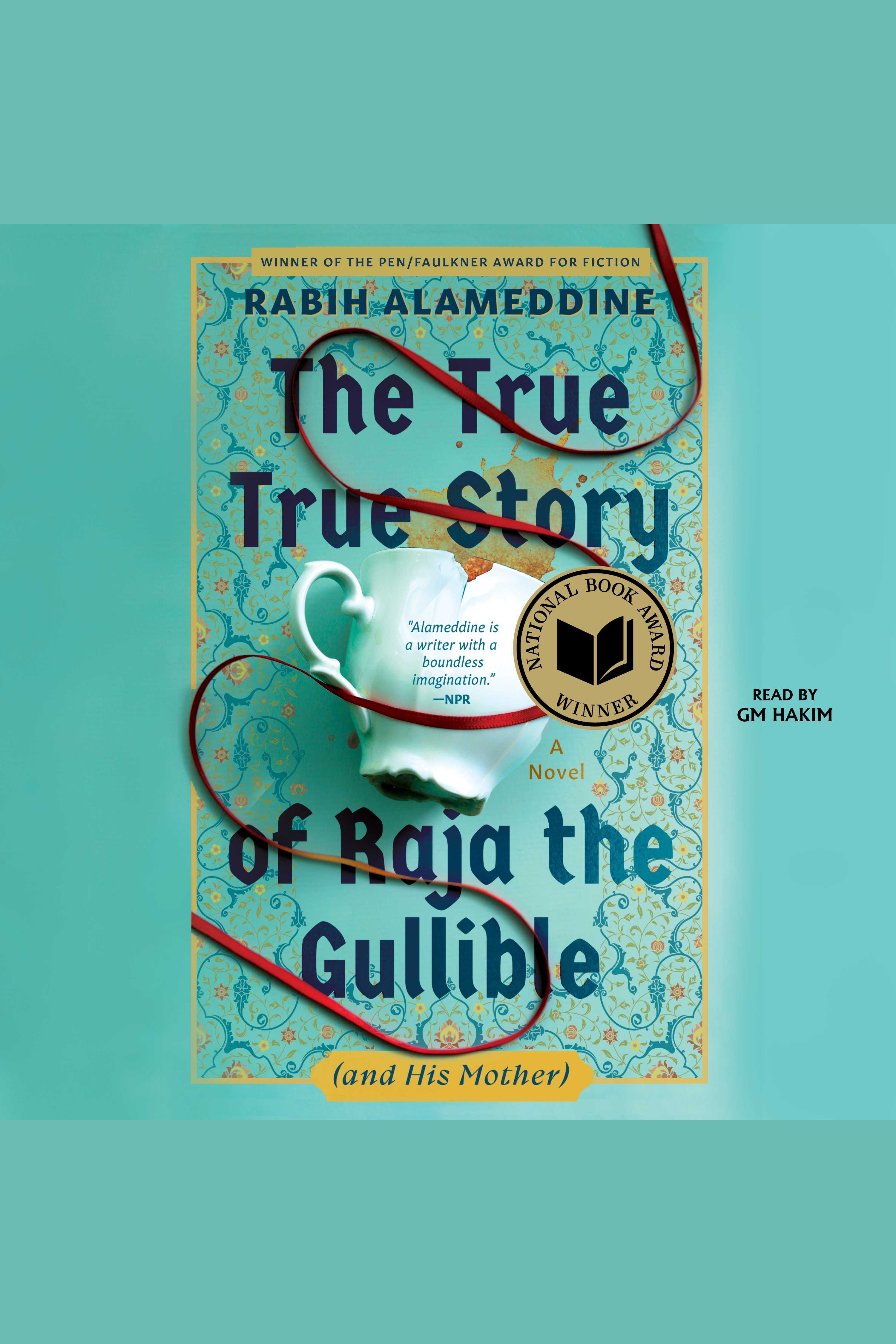 The True True Story of Raja the Gullible (and His Mother) cover image
