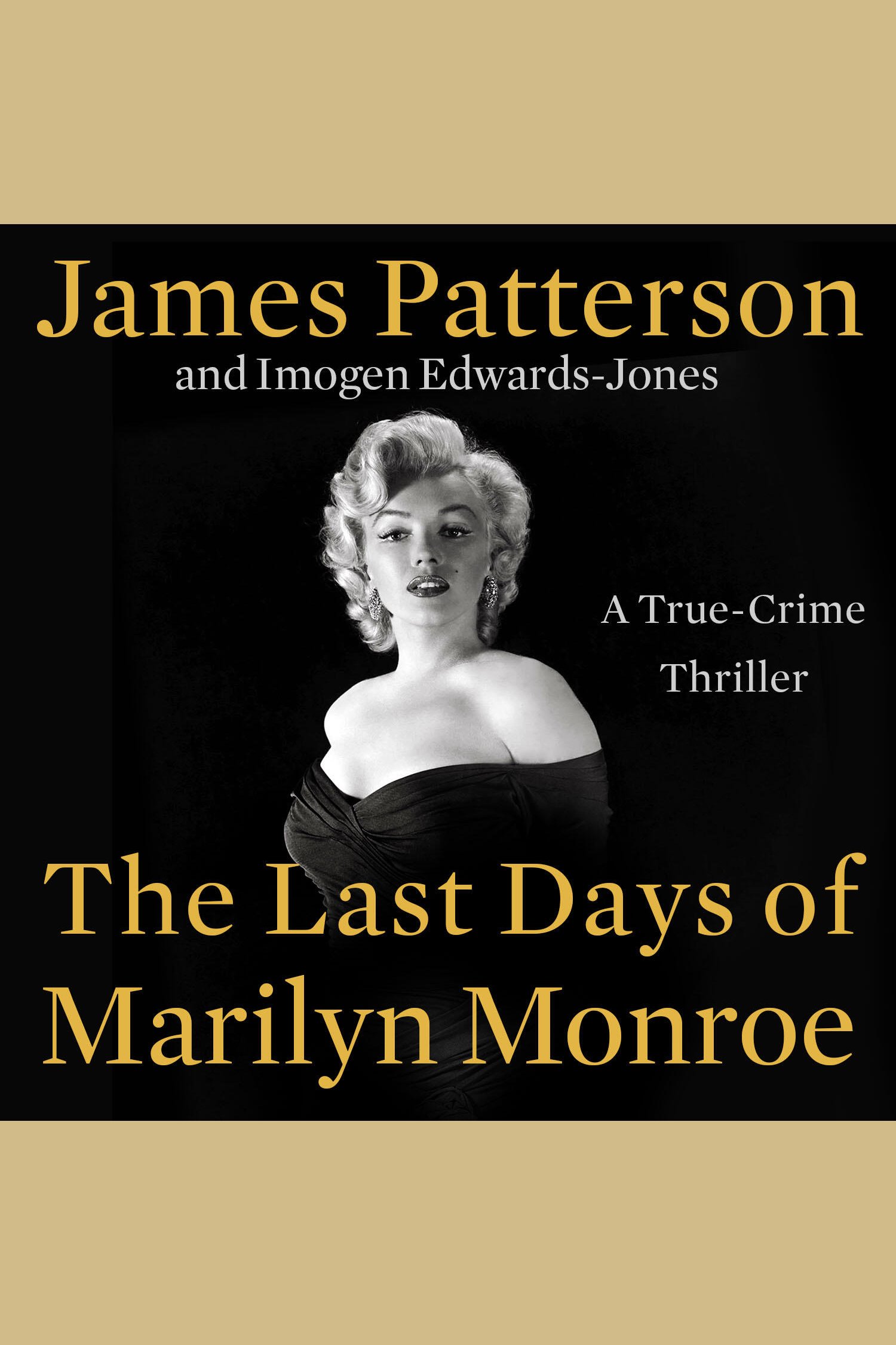 The Last Days of Marilyn Monroe A True Crime Thriller cover image