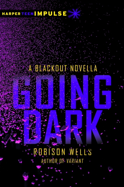 Cover image for Going Dark [electronic resource] : A Blackout Novella