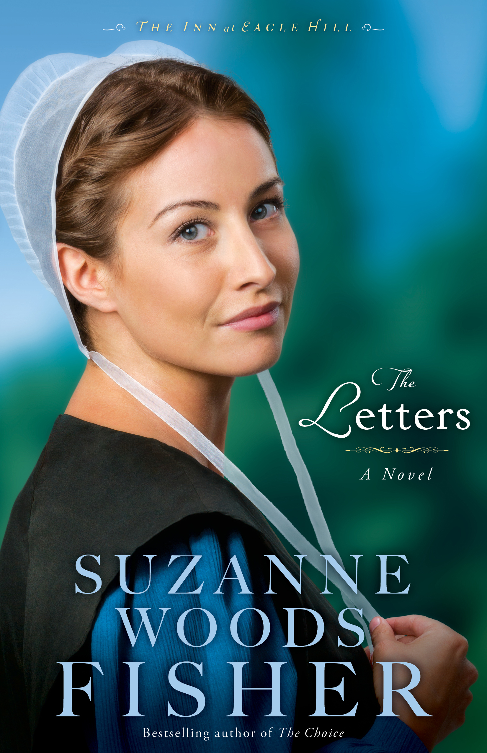 Cover image for The Letters (The Inn at Eagle Hill Book #1) [electronic resource] : A Novel