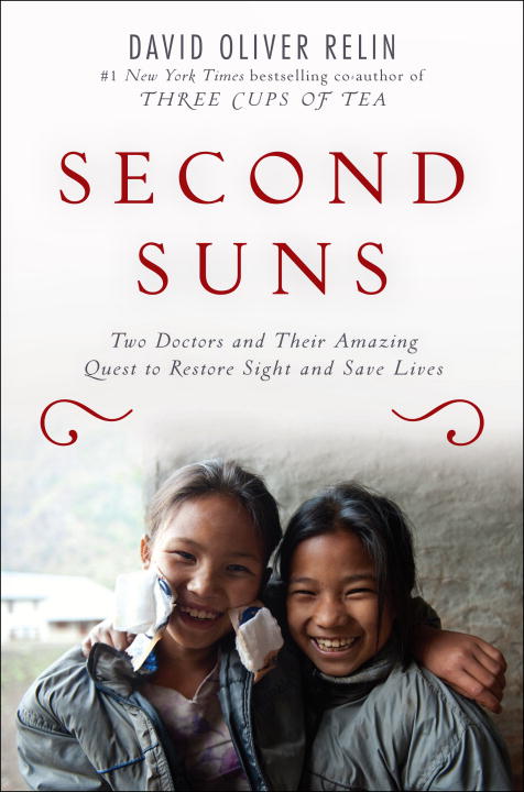 Imagen de portada para Second Suns [electronic resource] : Two Doctors and Their Amazing Quest to Restore Sight and Save Lives